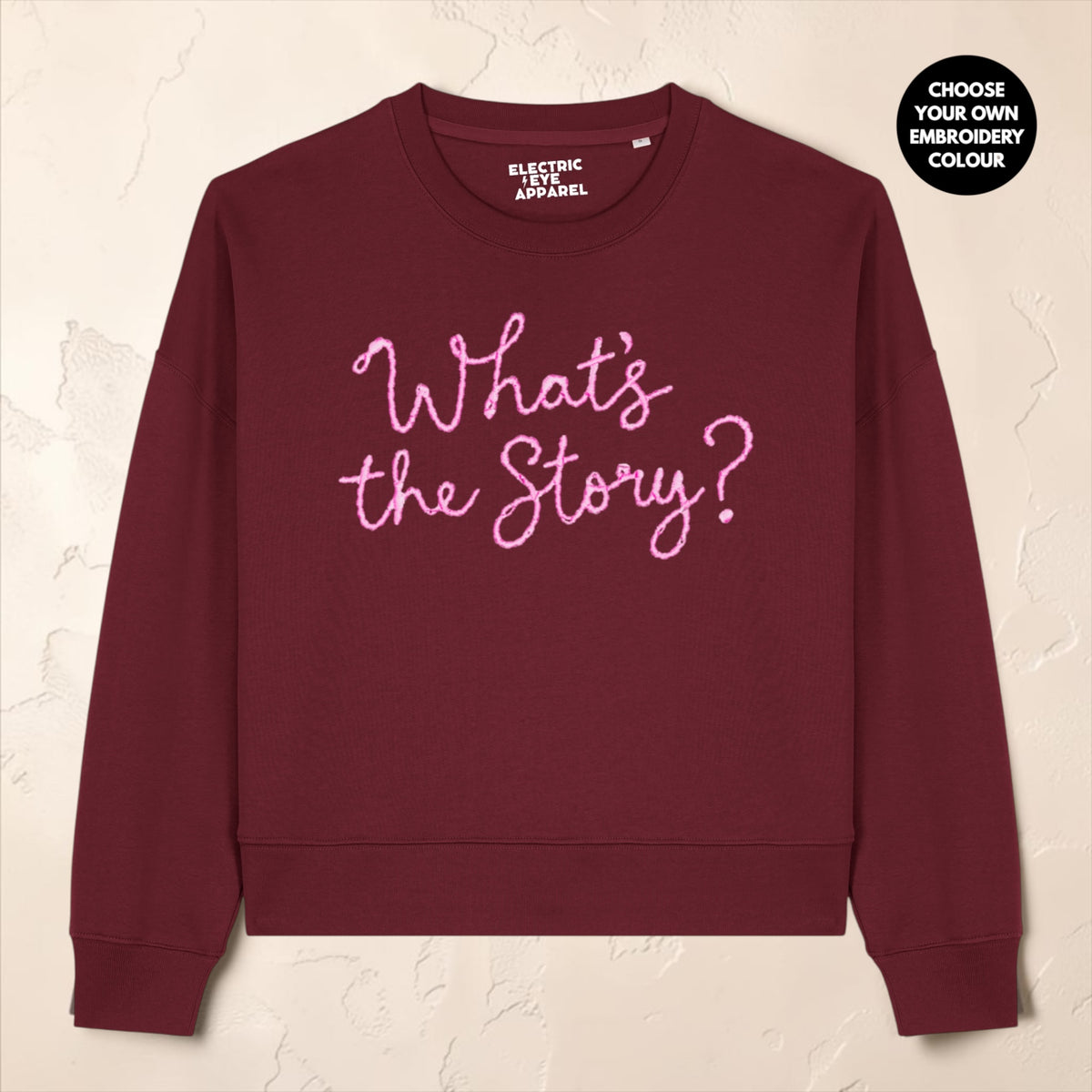 'What's the Story?' embroidered organic women's dropped shoulder 'Alma' sweatshirt - choose your own embroidery colour