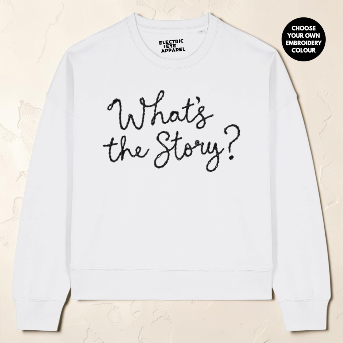 'What's the Story?' embroidered organic women's dropped shoulder 'Alma' sweatshirt - choose your own embroidery colour
