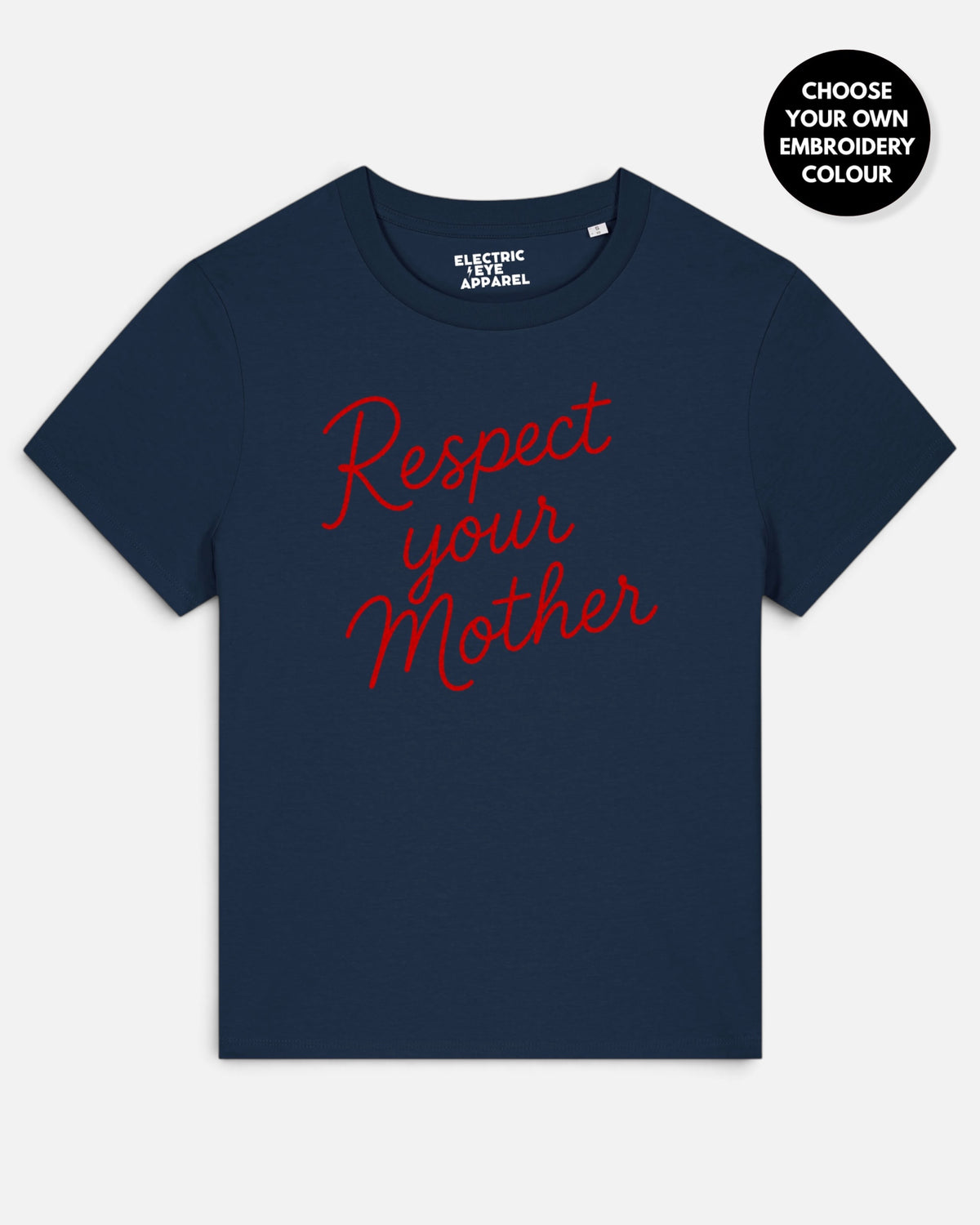 'RESPECT YOUR MOTHER' hand-embroidered style premium organic women's classic fit 'Muser' t-shirt - sizes XS-5XL