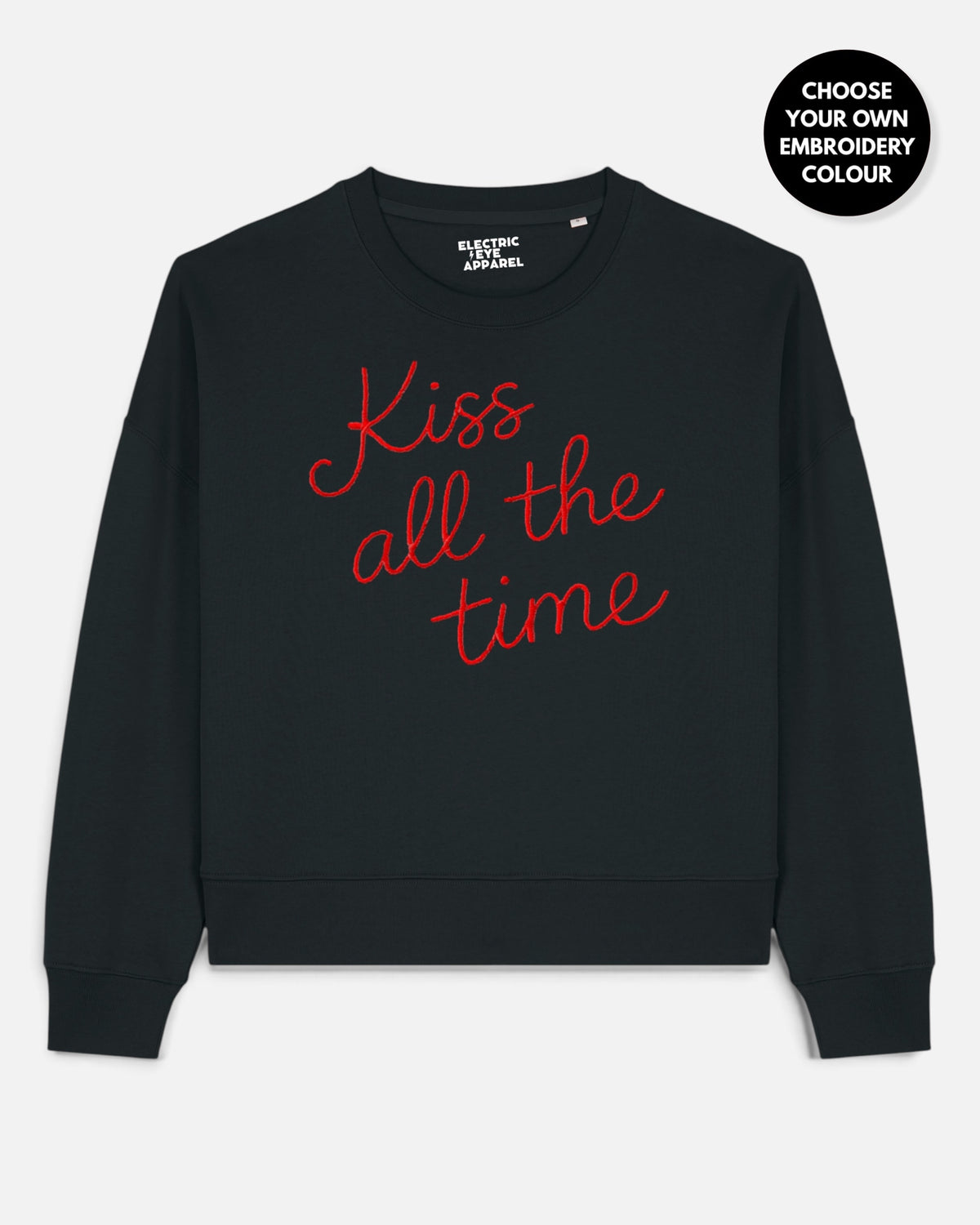 Women's 'KISS ALL THE TIME' embroidered organic cotton women's 'Alma' sweatshirt