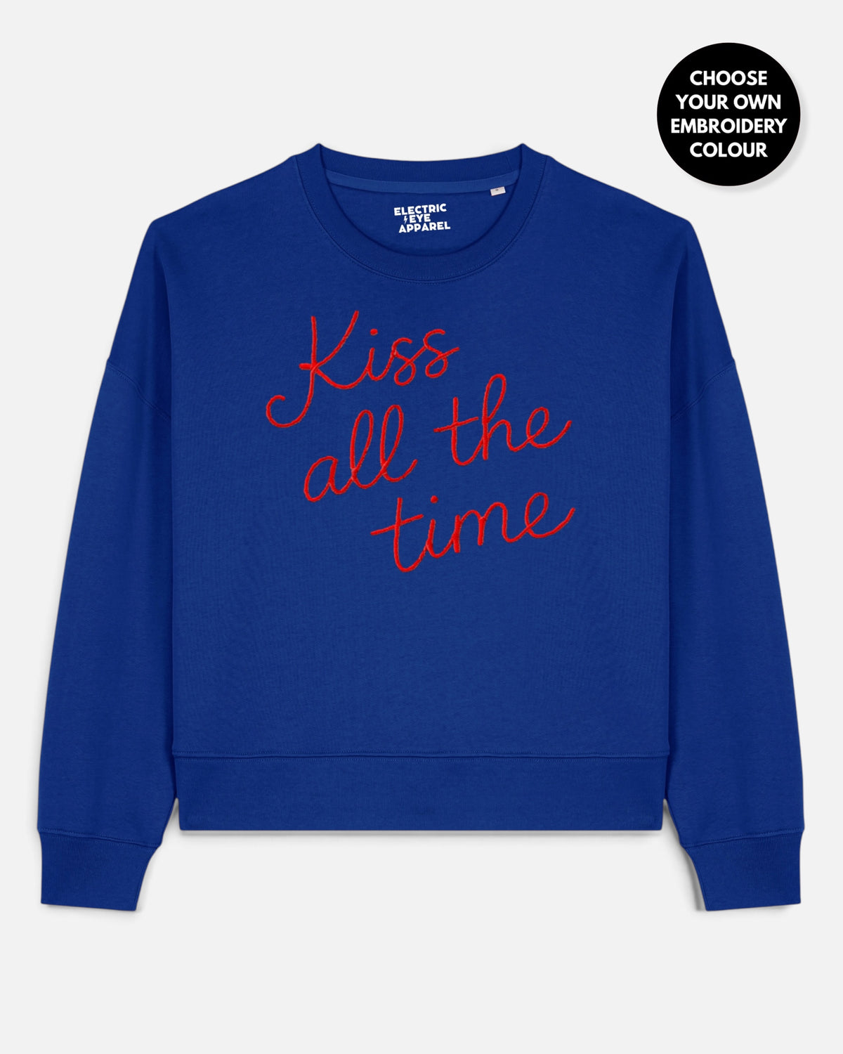 Women's 'KISS ALL THE TIME' embroidered organic cotton women's 'Alma' sweatshirt