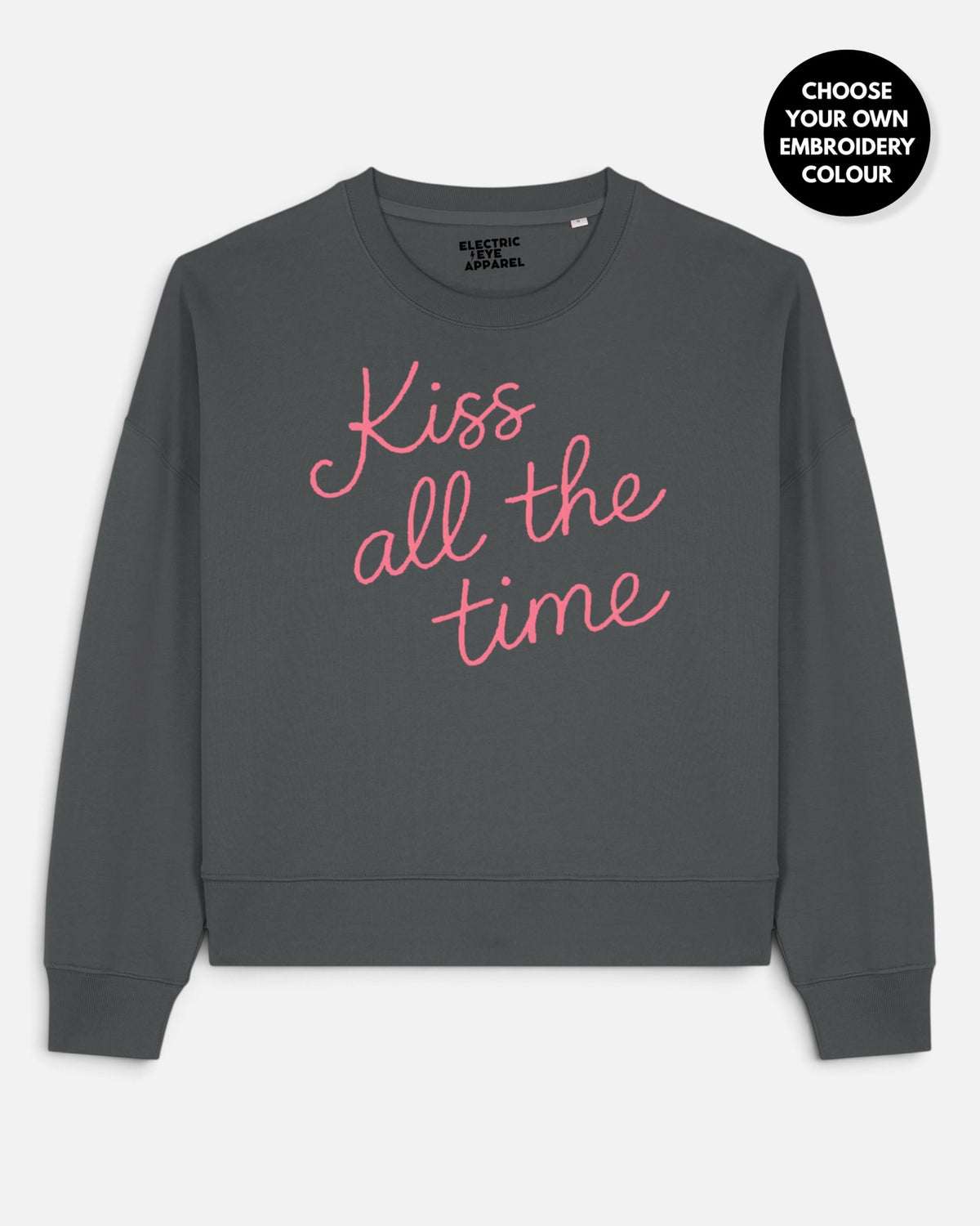Women's 'KISS ALL THE TIME' embroidered organic cotton women's 'Alma' sweatshirt