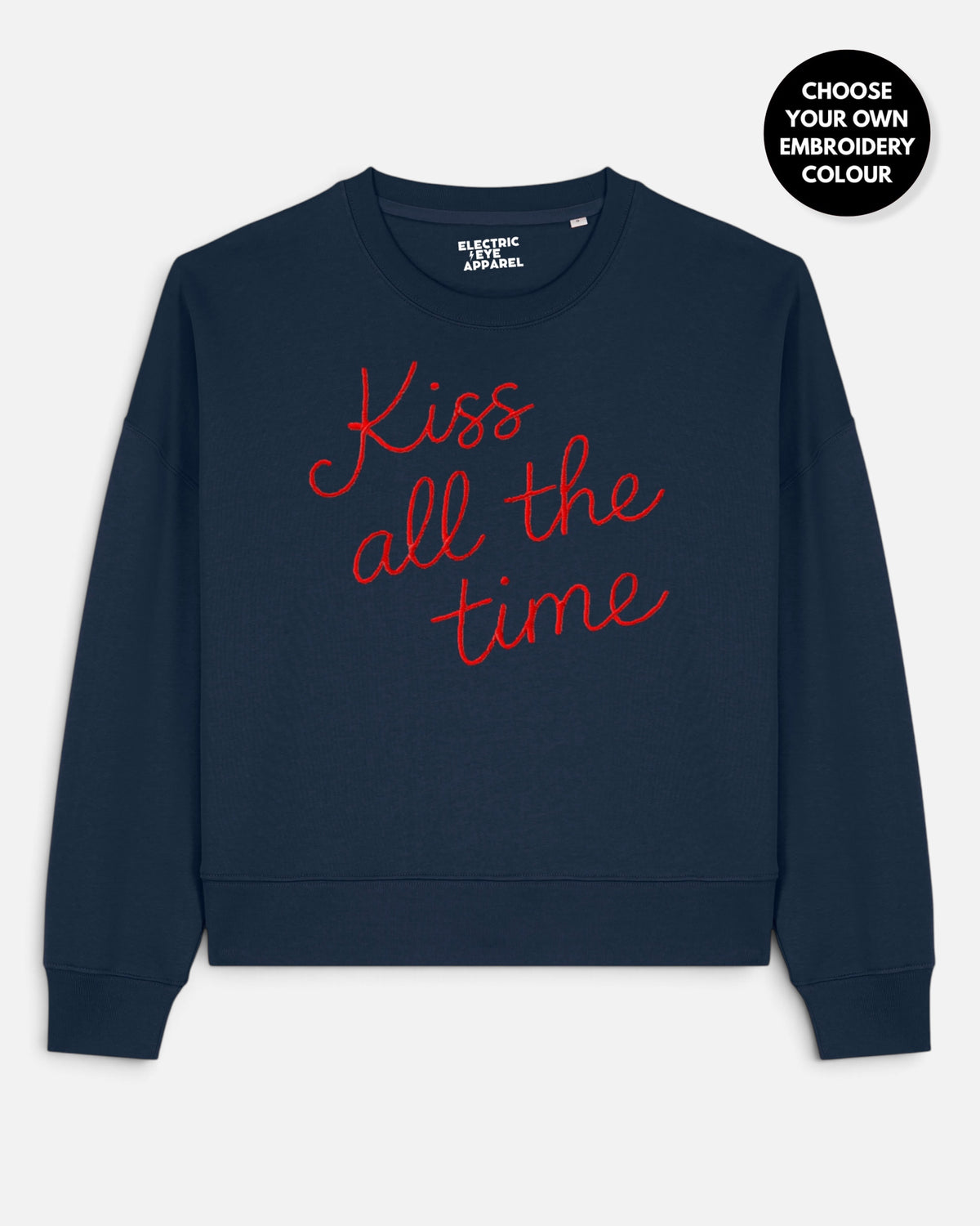 Women's 'KISS ALL THE TIME' embroidered organic cotton women's 'Alma' sweatshirt