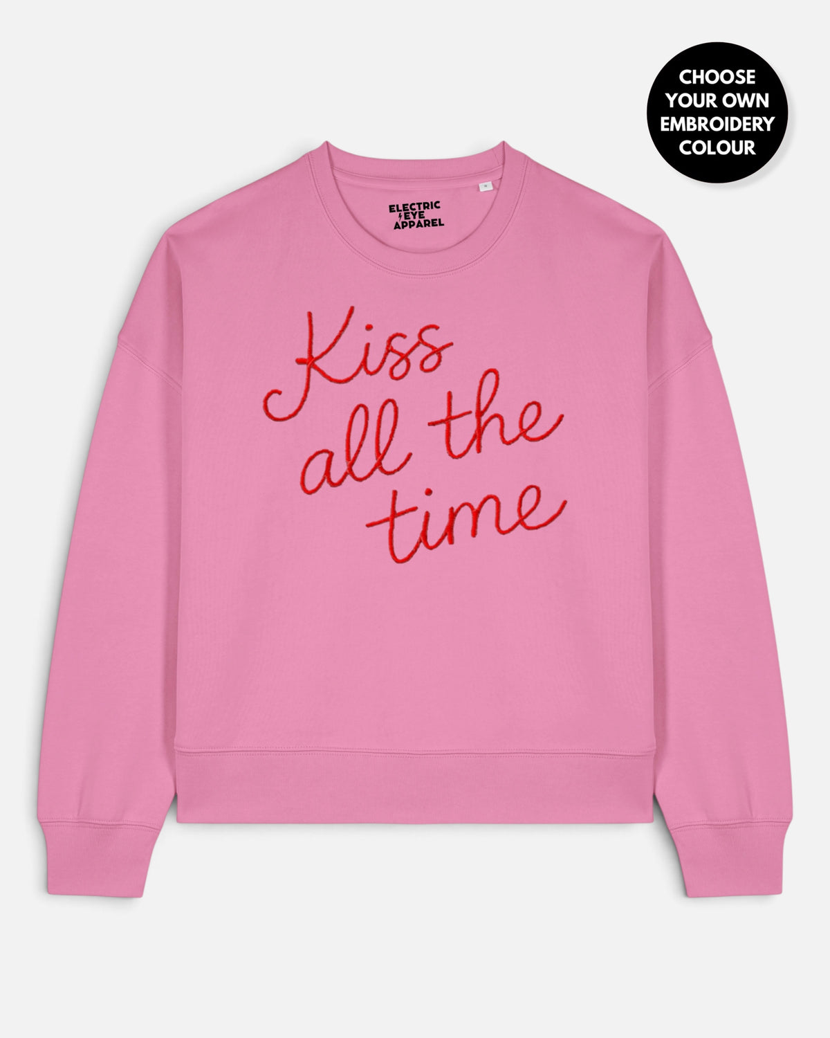 Women's 'KISS ALL THE TIME' embroidered organic cotton women's 'Alma' sweatshirt