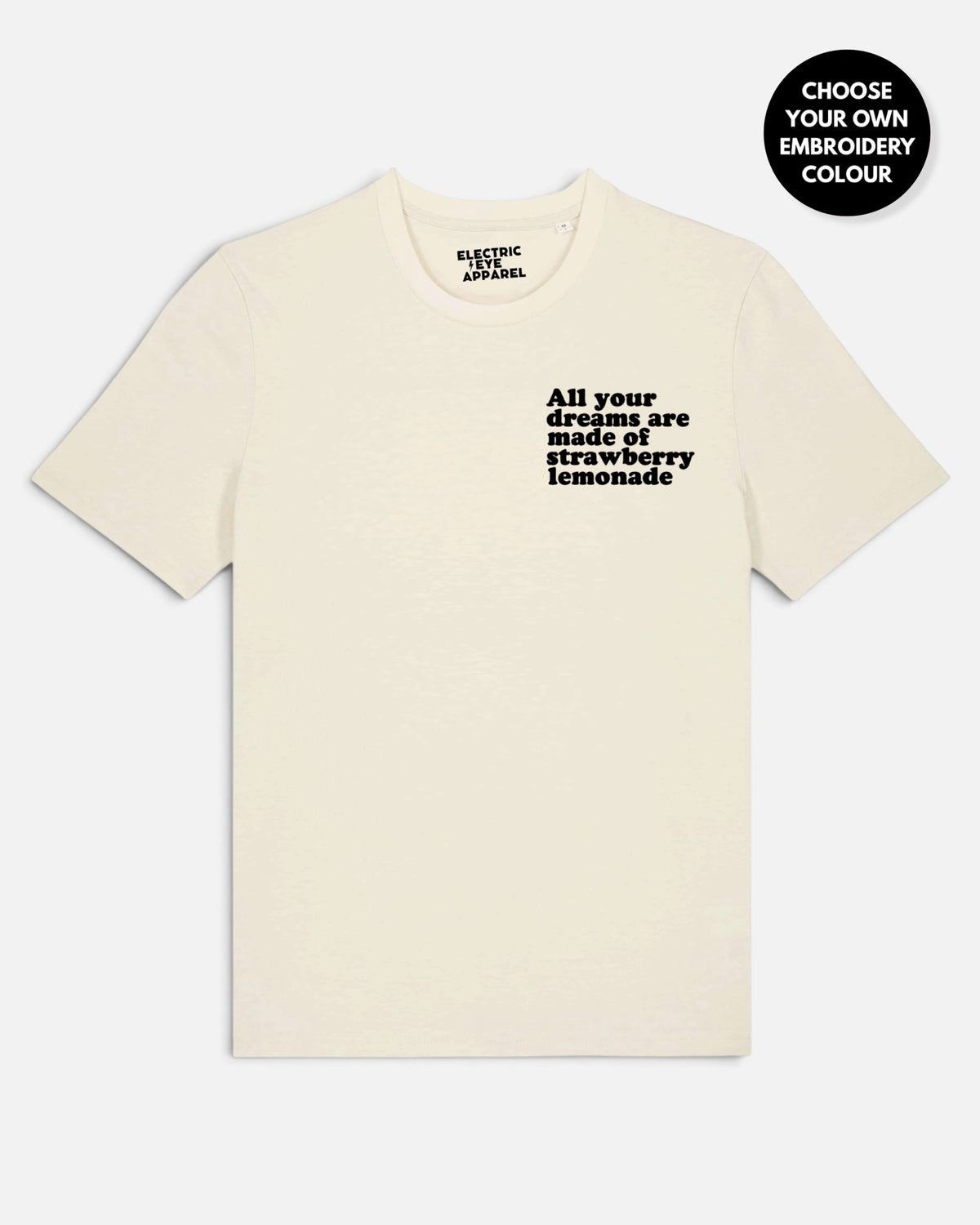 Men's 'ALL YOUR DREAMS ARE MADE OF STRAWBERRY LEMONADE' left chest embroidered premium organic classic fit 'Creator' t-shirt