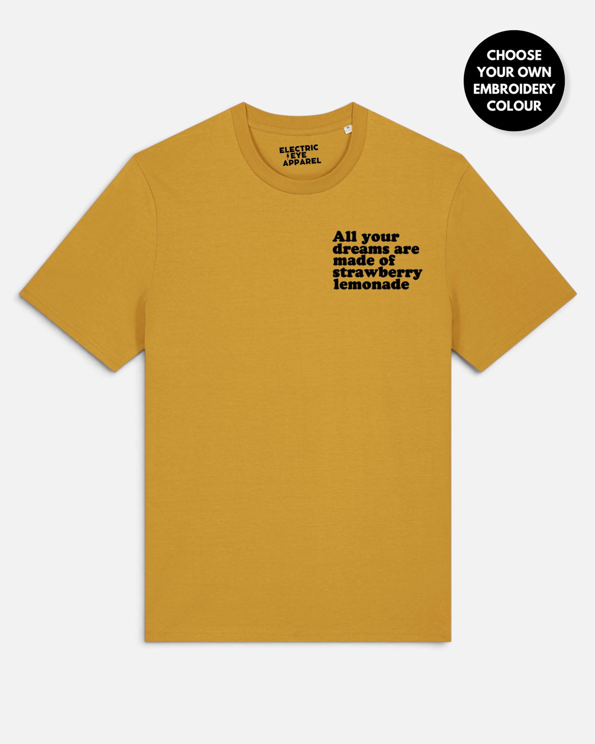 Men's 'ALL YOUR DREAMS ARE MADE OF STRAWBERRY LEMONADE' left chest embroidered premium organic classic fit 'Creator' t-shirt
