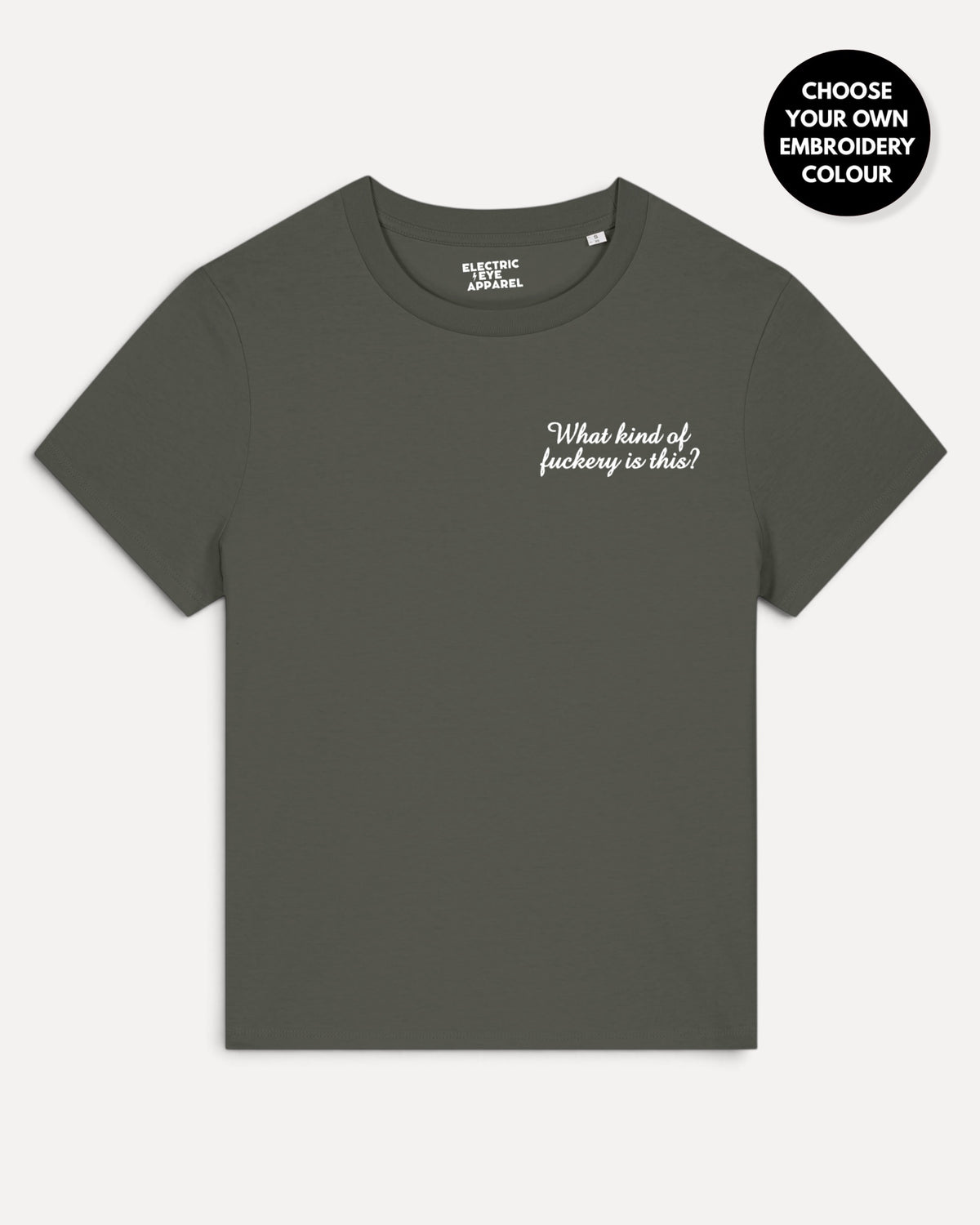 Women's 'WHAT KIND OF F CKERY IS THIS?' left chest embroidered premium organic medium fit 'Muser' t-shirt