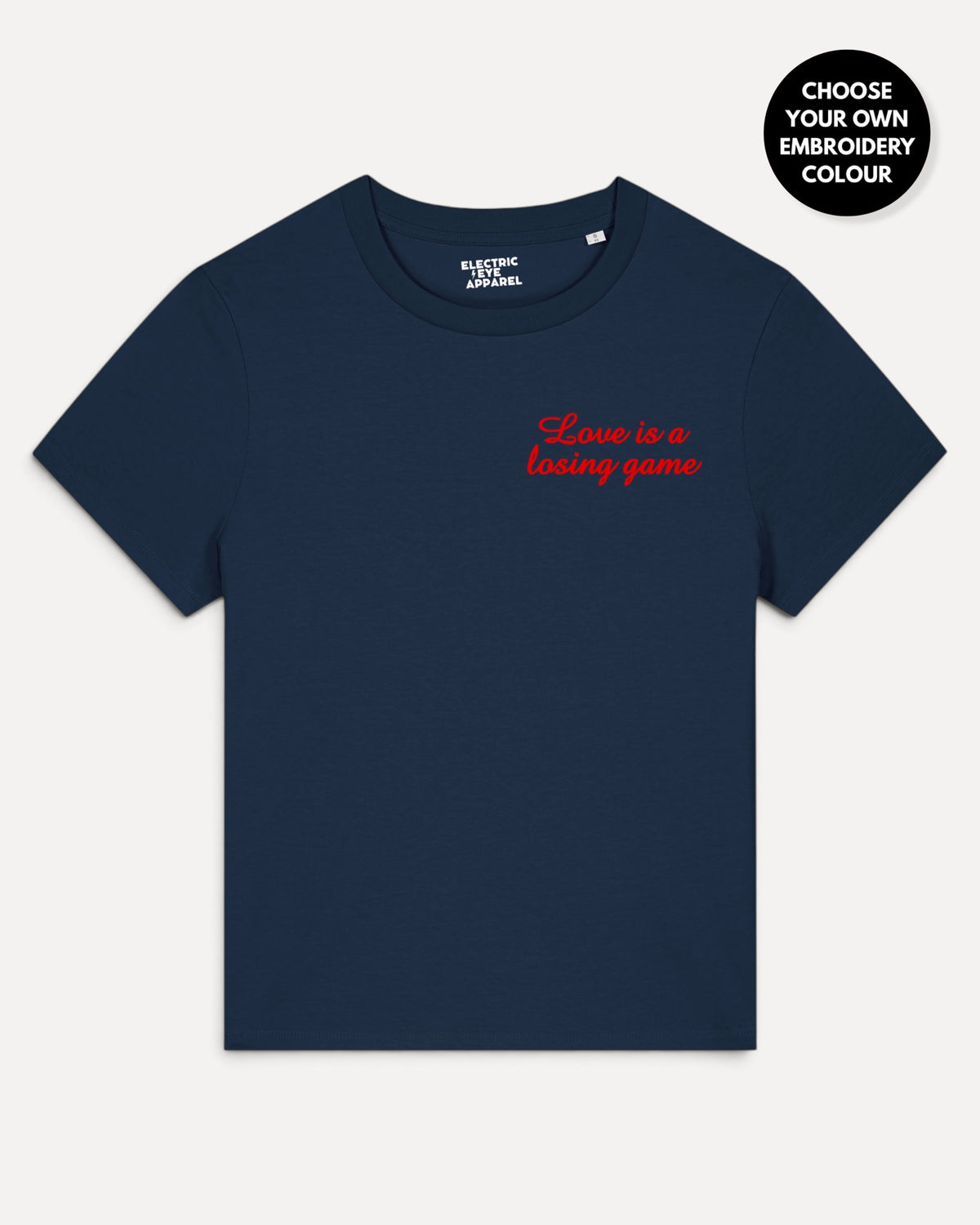 Women's 'LOVE IS A LOSING GAME' left chest embroidered premium organic medium fit 'Muser' t-shirt