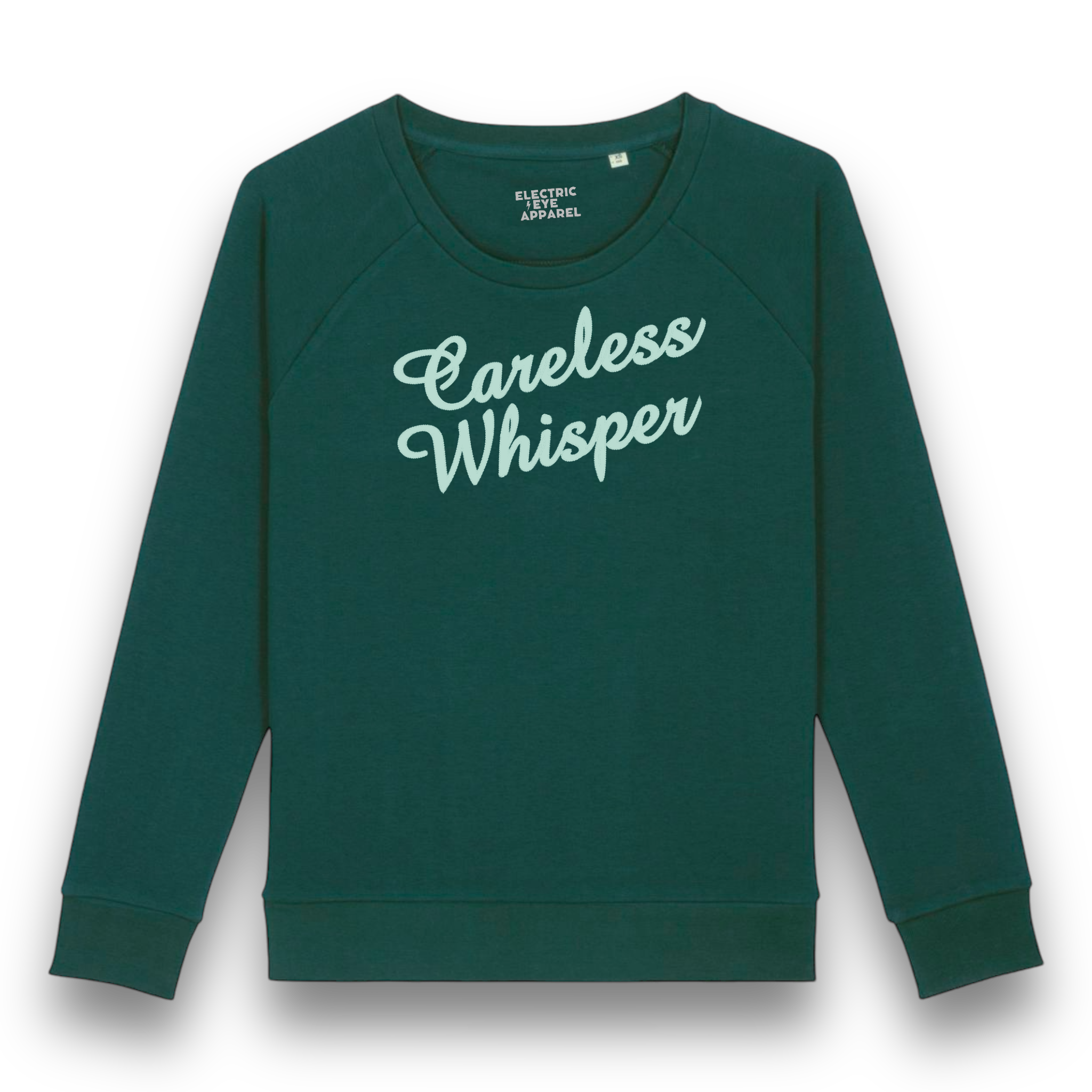 'CARELESS WHISPER' embroidered organic relaxed fit women's raglan 'dazzler' sweatshirt - inspired by George Michael