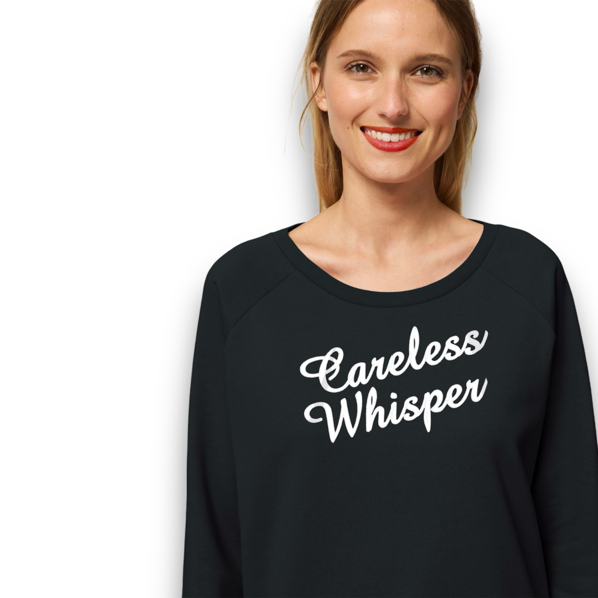 'CARELESS WHISPER' embroidered organic relaxed fit women's raglan 'dazzler' sweatshirt - inspired by George Michael