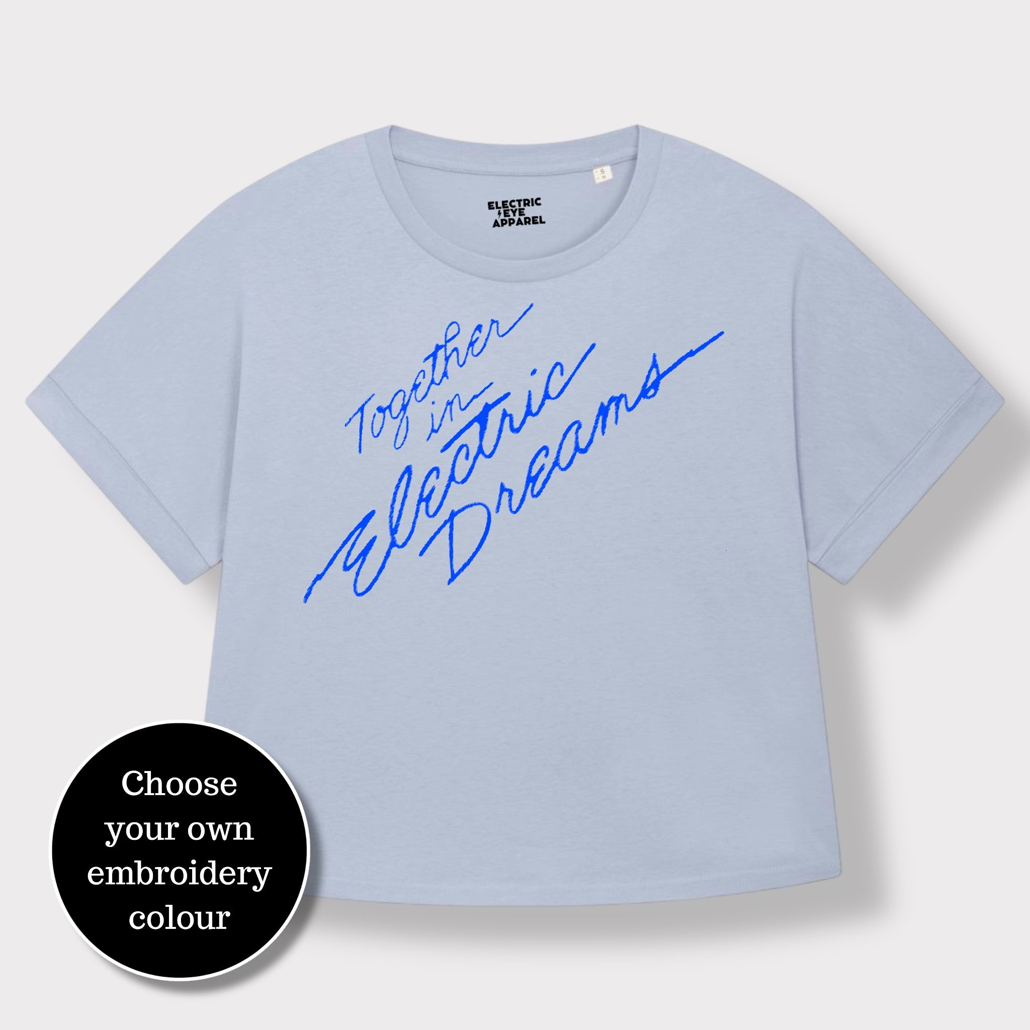 'TOGETHER IN ELECTRIC DREAMS' embroidered premium organic women's collider t-shirt