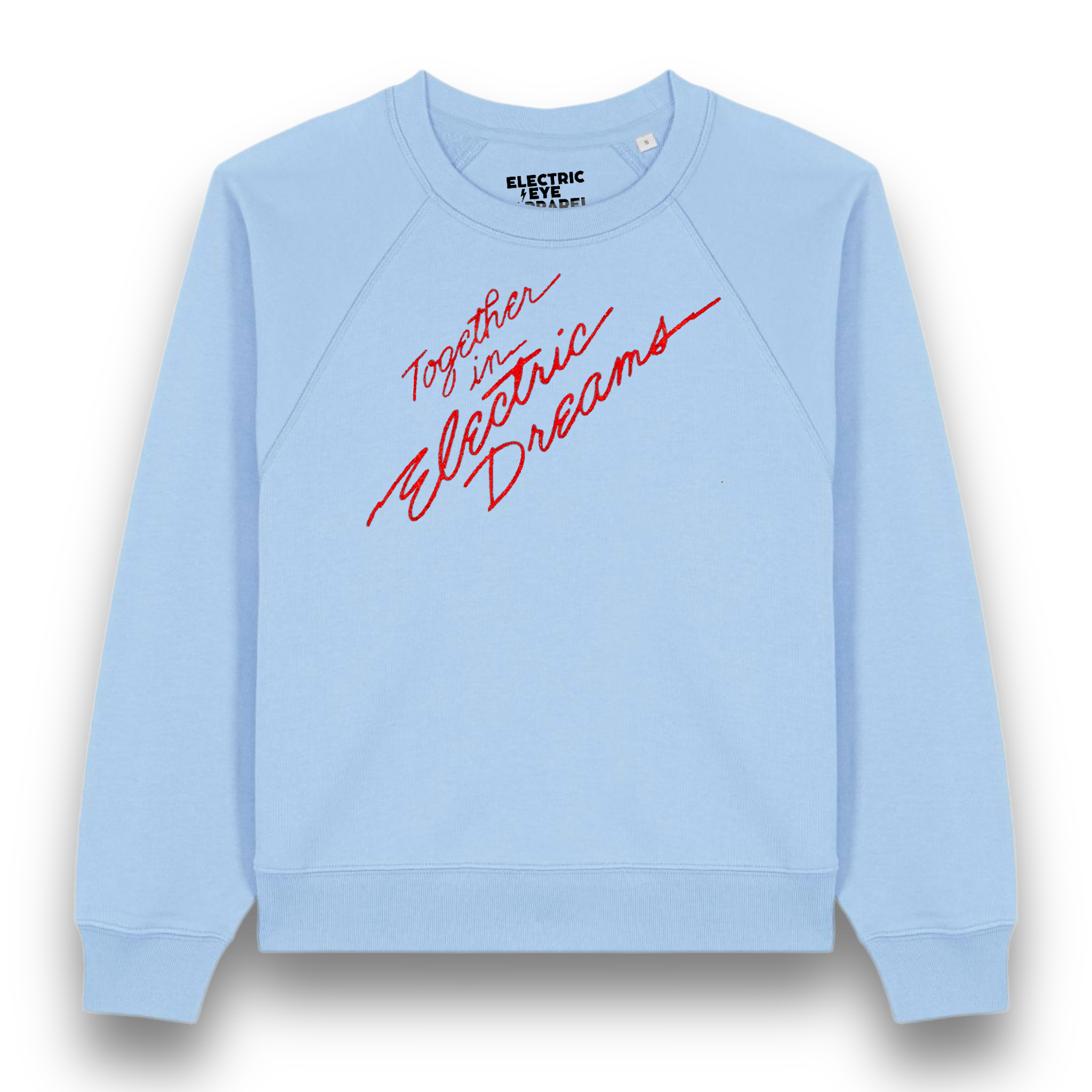 Limited Edition 'TOGETHER IN ELECTRIC DREAMS' 1980s style glitter embroidered organic women's raglan 'clara' sweatshirt - inspired by Giorgio Moroder & Phil Oakey