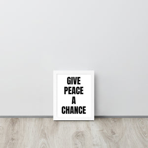 Framed 1970s Lennon 'Give Peace A Chance' Premium Black / White Printed (Black or White Frame)