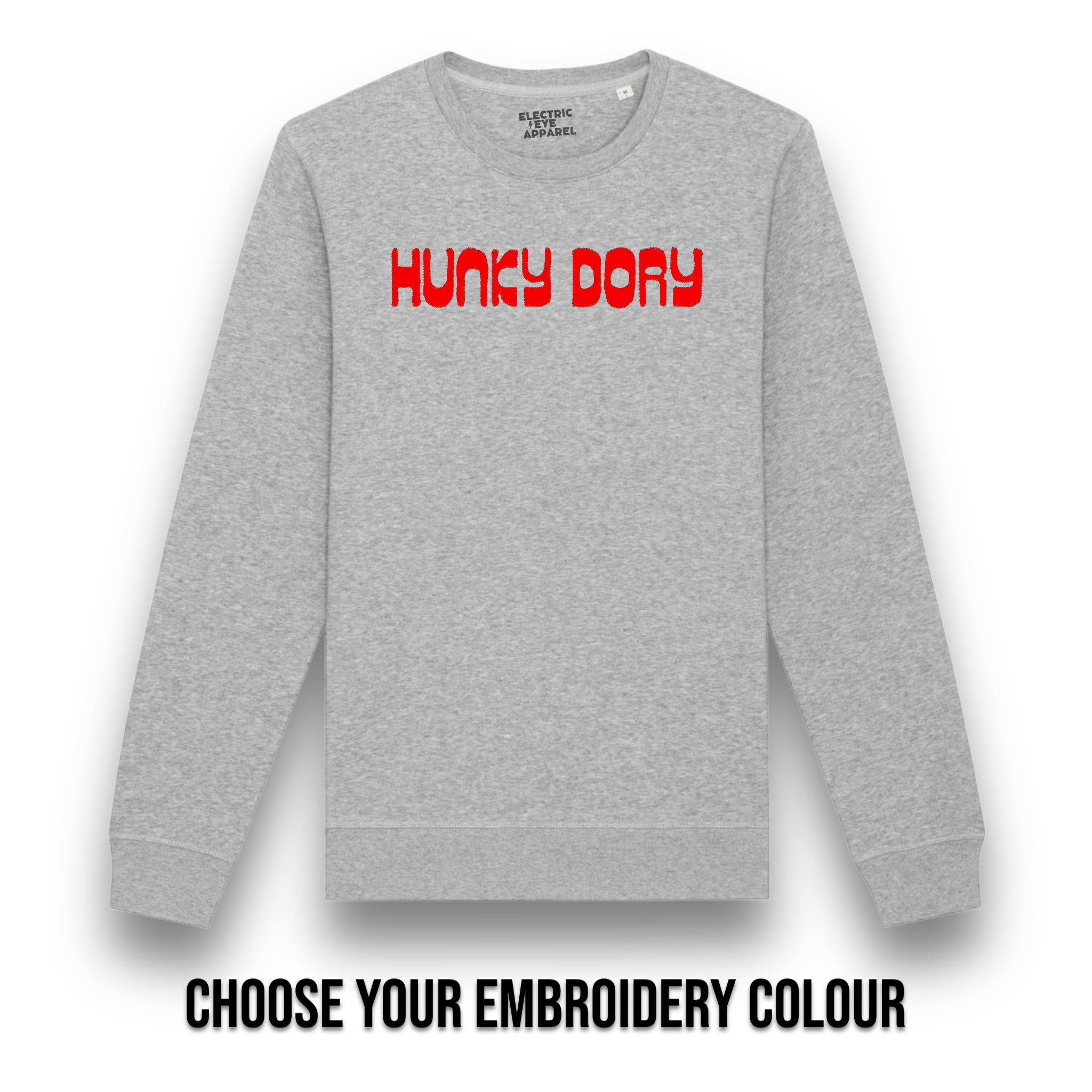 'HUNKY DORY' embroidered premium organic cotton unisex 'roller' sweatshirt inspired by David Bowie, choose your own embroidery colour
