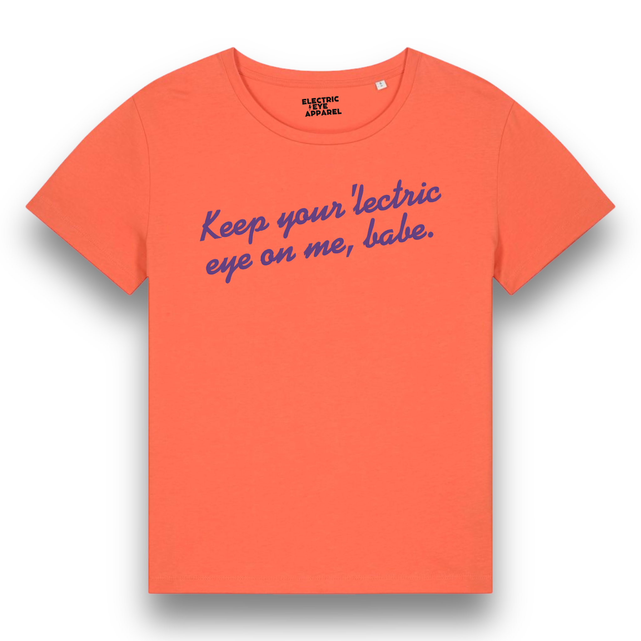 'KEEP YOUR 'LECTRIC EYE ON ME, BABE' embroidered premium organic iconic mid-light women's 'serena' t-shirt - inspired by David Bowie