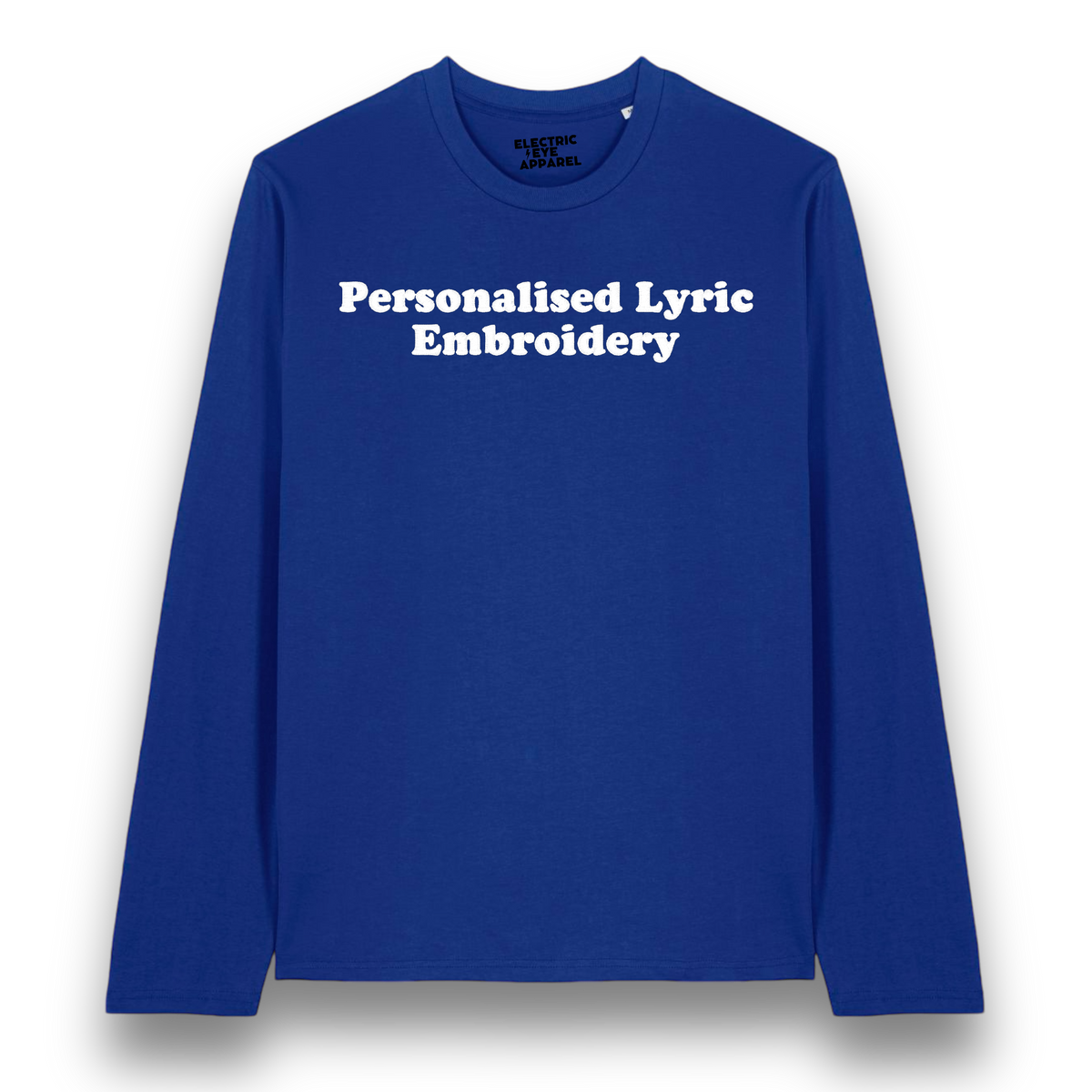 Women's Personalised Lyric Centre Chest Embroidered premium organic iconic Long Sleeve 'Creator 2.0' t-shirt - choose your own lyrics, font and thread colour
