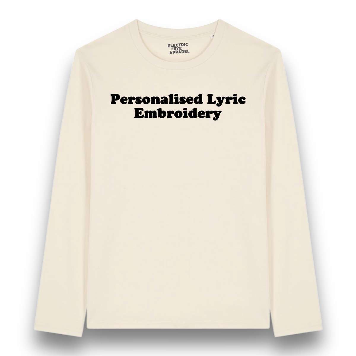 Women's Personalised Lyric Centre Chest Embroidered premium organic iconic Long Sleeve 'Creator 2.0' t-shirt - choose your own lyrics, font and thread colour