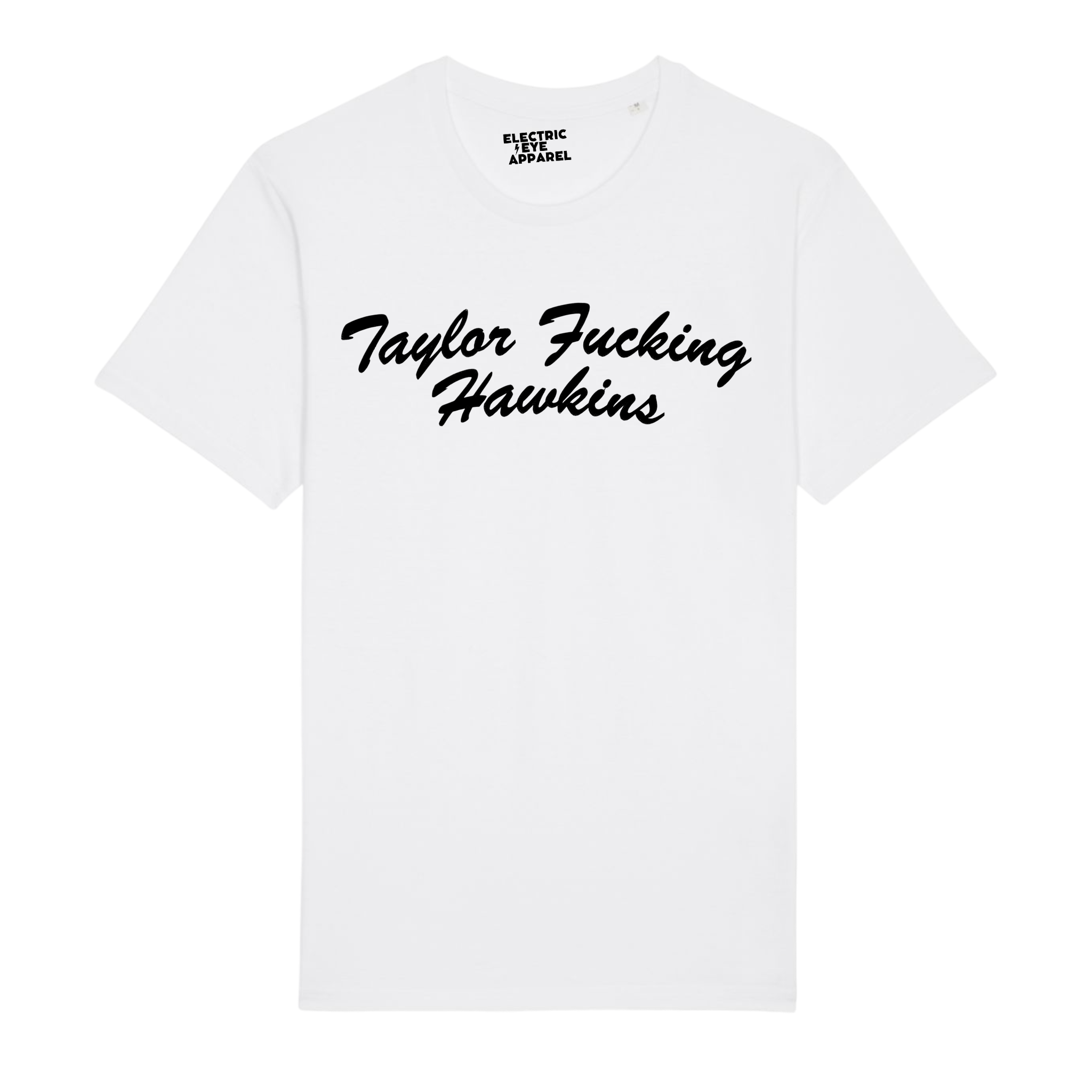 'TAYLOR F*CKING HAWKINS' embroidered premium organic iconic unisex 'rocker' t-shirt