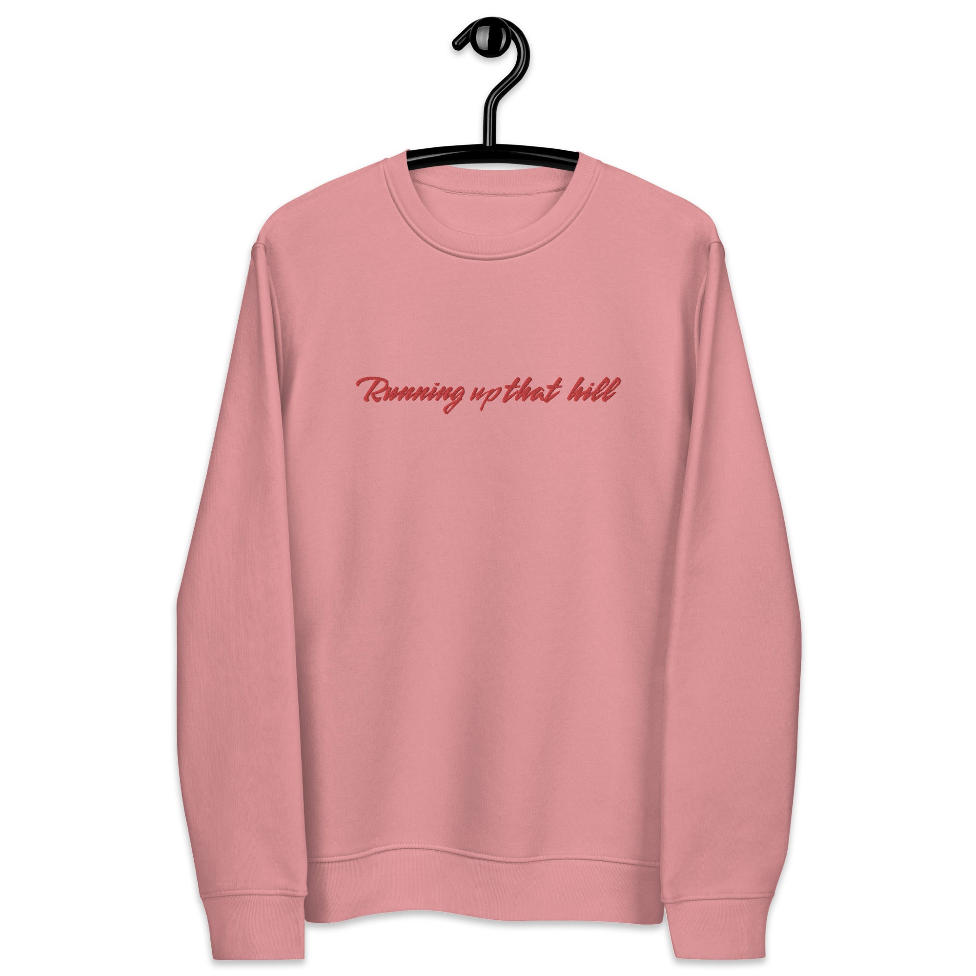 RUNNING UP THAT HILL Embroidered Unisex Organic Sweatshirt - red text
