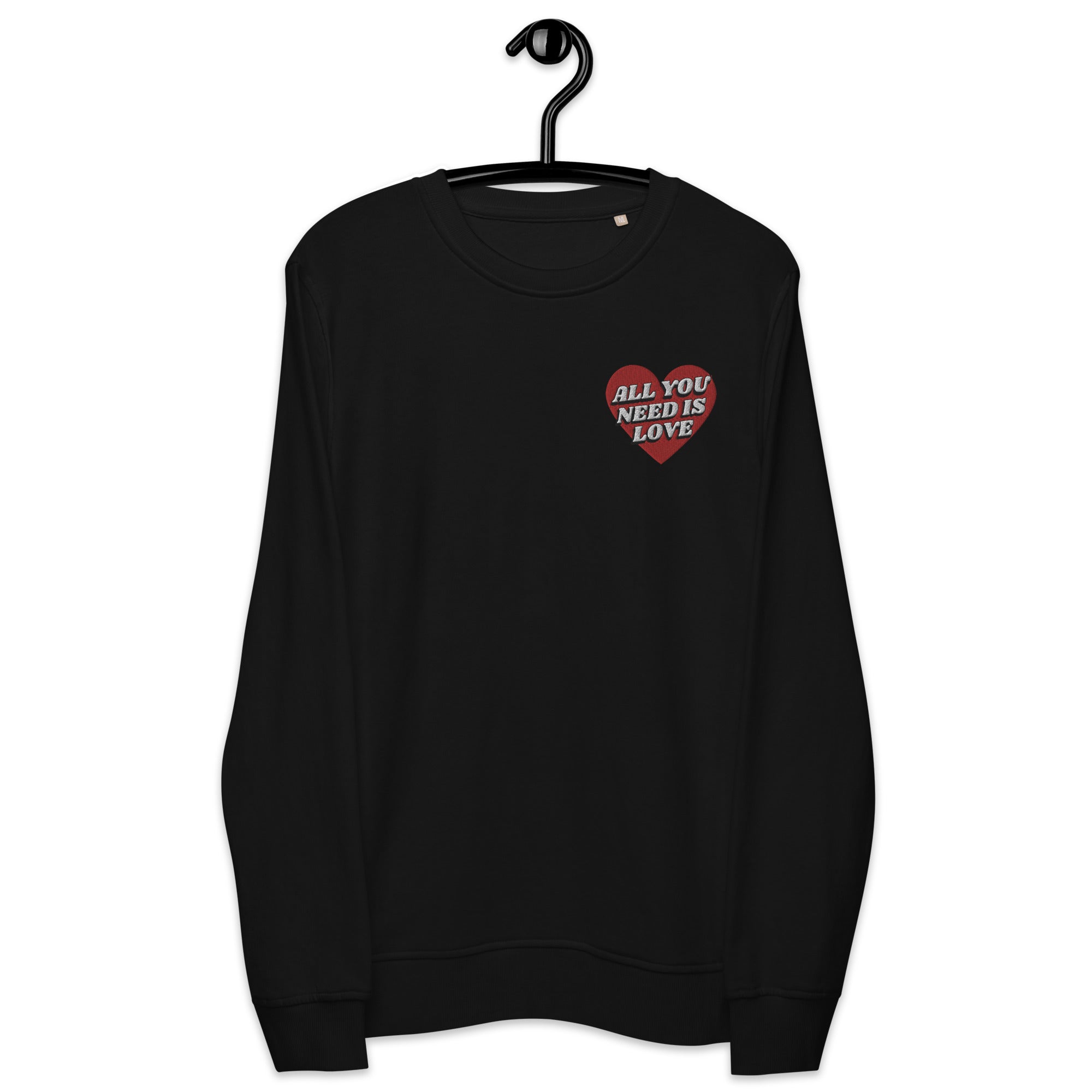 All You Need Is Love Heart Left Chest Embroidered Unisex organic sweatshirt