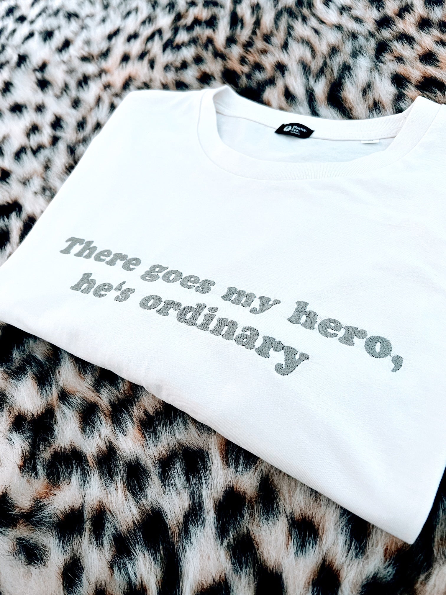 'THERE GOES MY HERO, HE'S ORDINARY' EMBROIDERED UNISEX MEDIUM FIT ORGANIC COTTON 'ROCKER' T-SHIRT