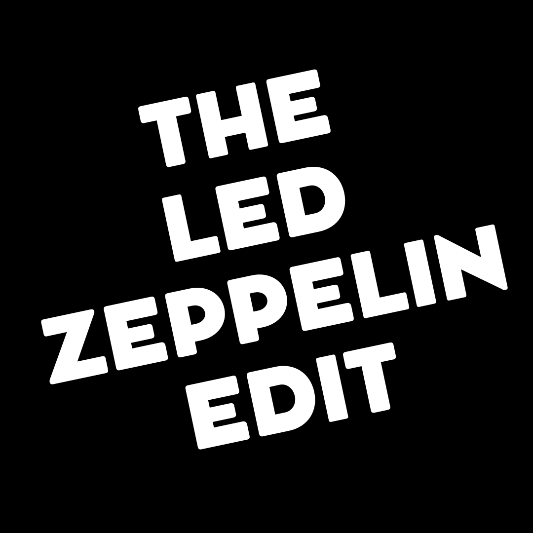 The Led Zeppelin Edit