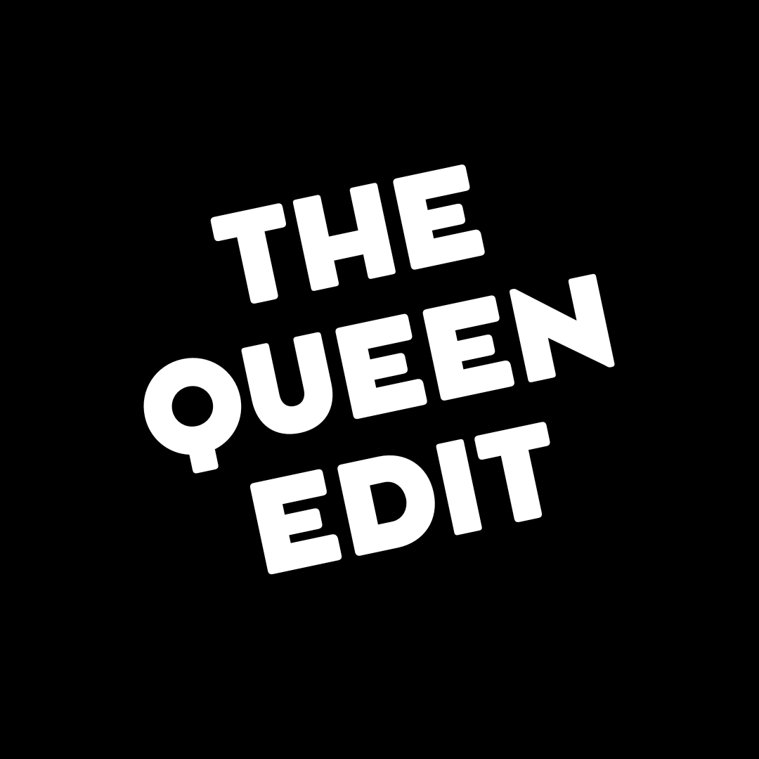 The Queen Edit