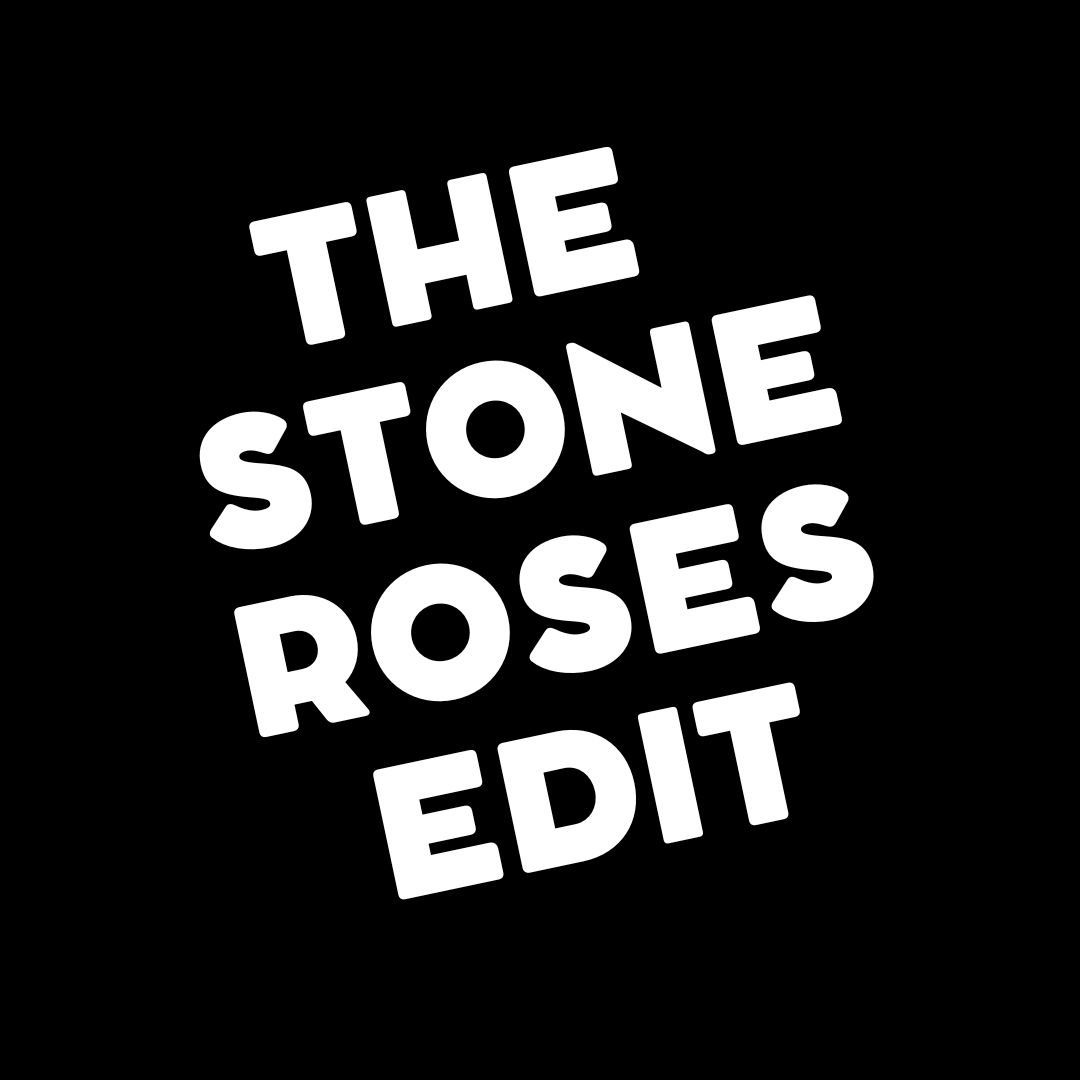 The Stone Roses Edit