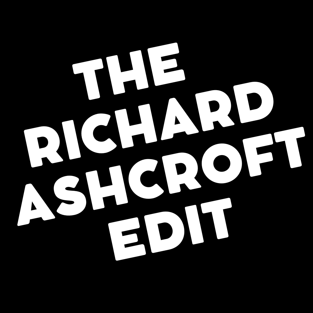 The Richard Ashcroft Edit