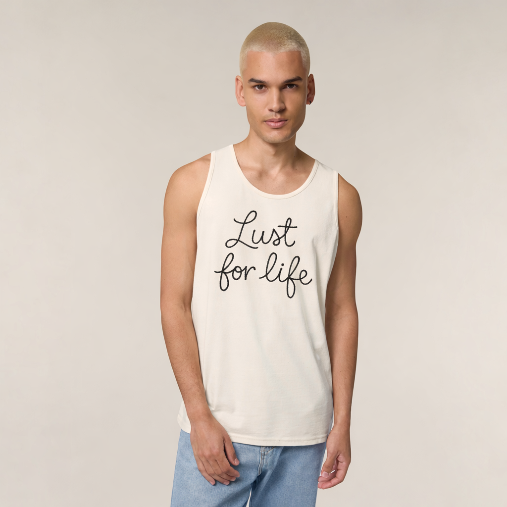 'LUST FOR LIFE' embroidered premium organic men's Stancer tank