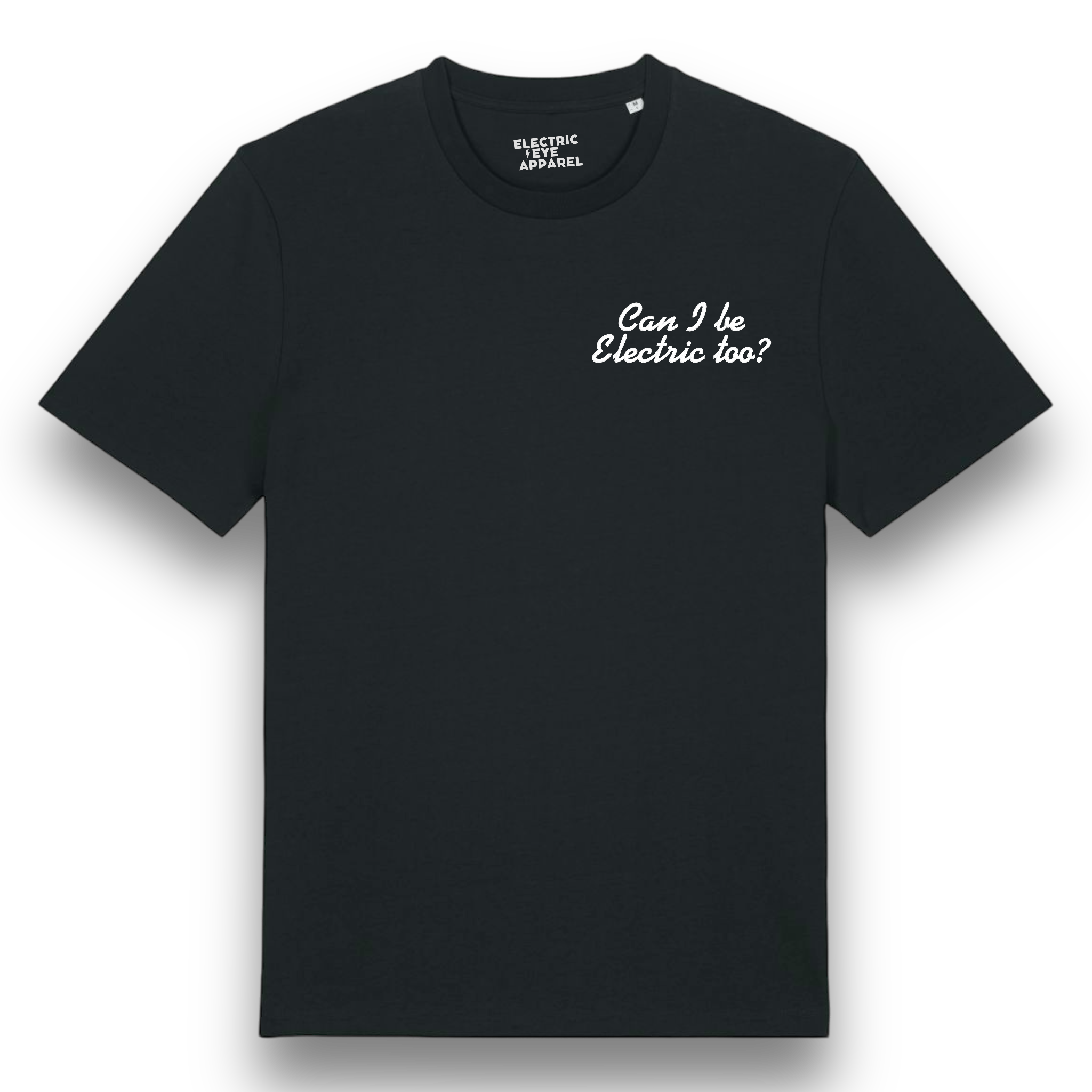 'CAN I BE ELECTRIC TOO?' left chest embroidered premium organic unisex medium fit 'creator' t-shirt - inspired by Oasis