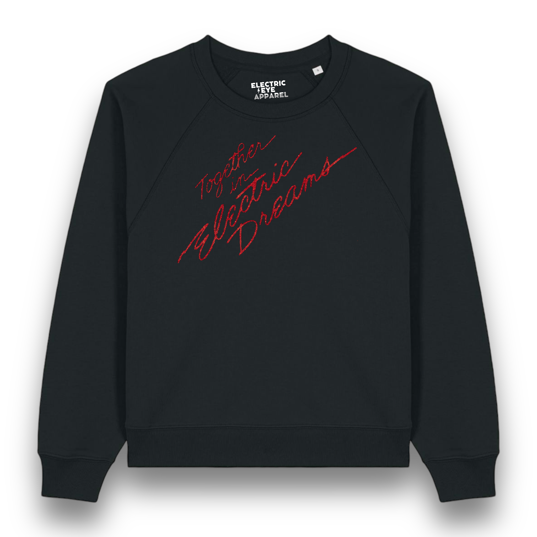 Limited Edition 'TOGETHER IN ELECTRIC DREAMS' 1980s style glitter embroidered organic women's raglan 'clara' sweatshirt - inspired by Giorgio Moroder & Phil Oakey