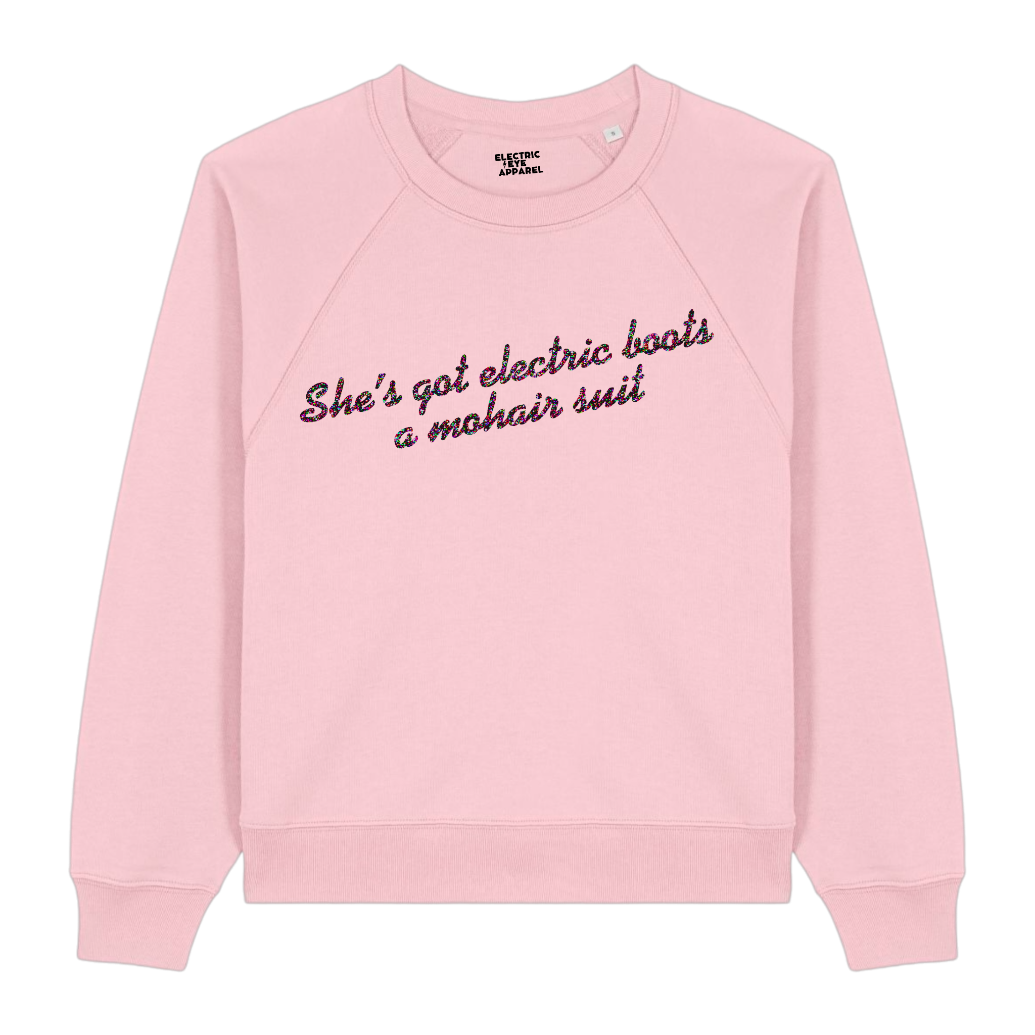 Limited Edition 'SHE'S GOT ELECTRIC BOOTS, A MOHAIR SUIT' glitter embroidered organic women's raglan sleeve 'clara' sweatshirt - inspired by Elton John