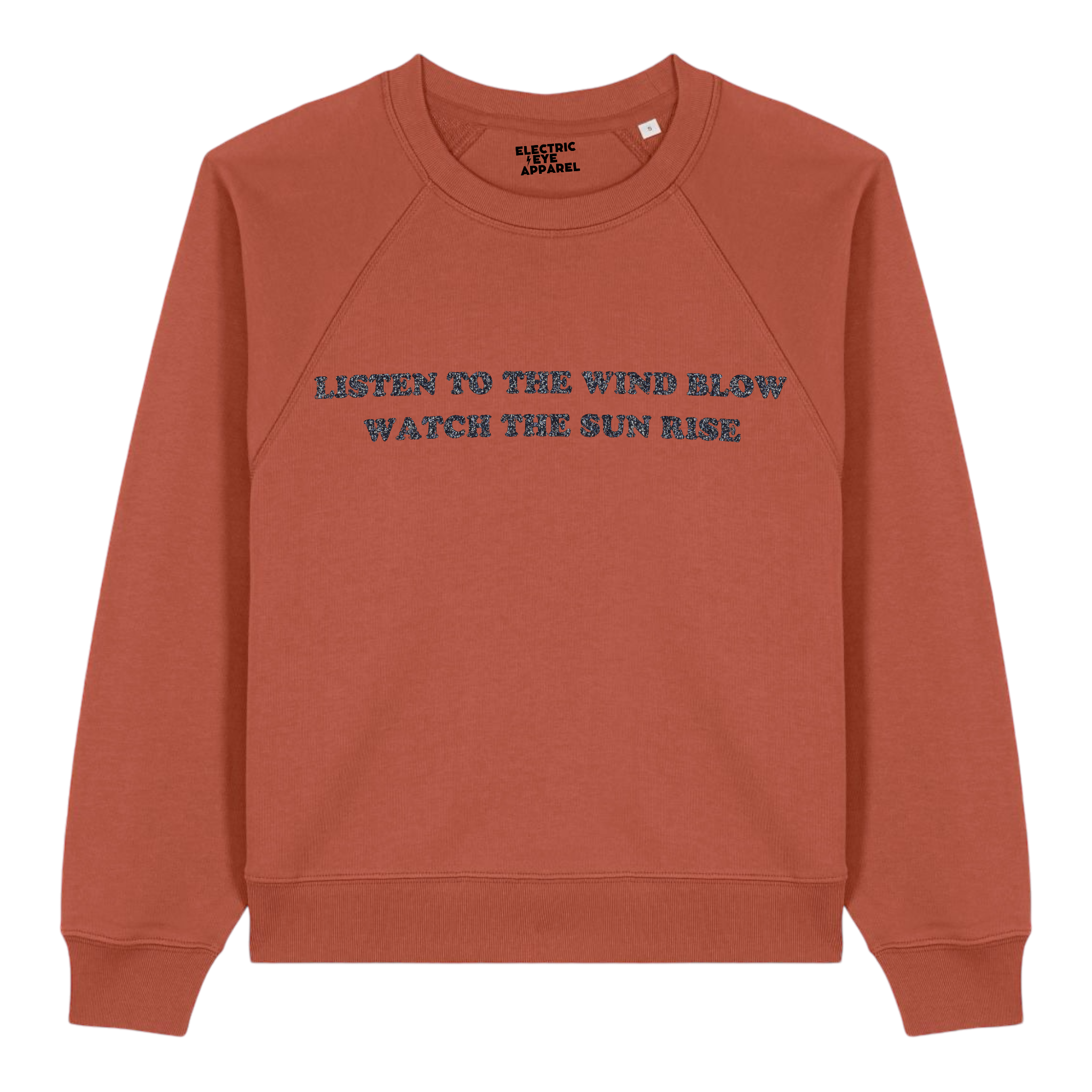 'LISTEN TO THE WIND BLOW WATCH THE SUN RISE' embroidered premium organic women's raglan crewneck 'clara' sweatshirt - inspired by Fleetwood Mac