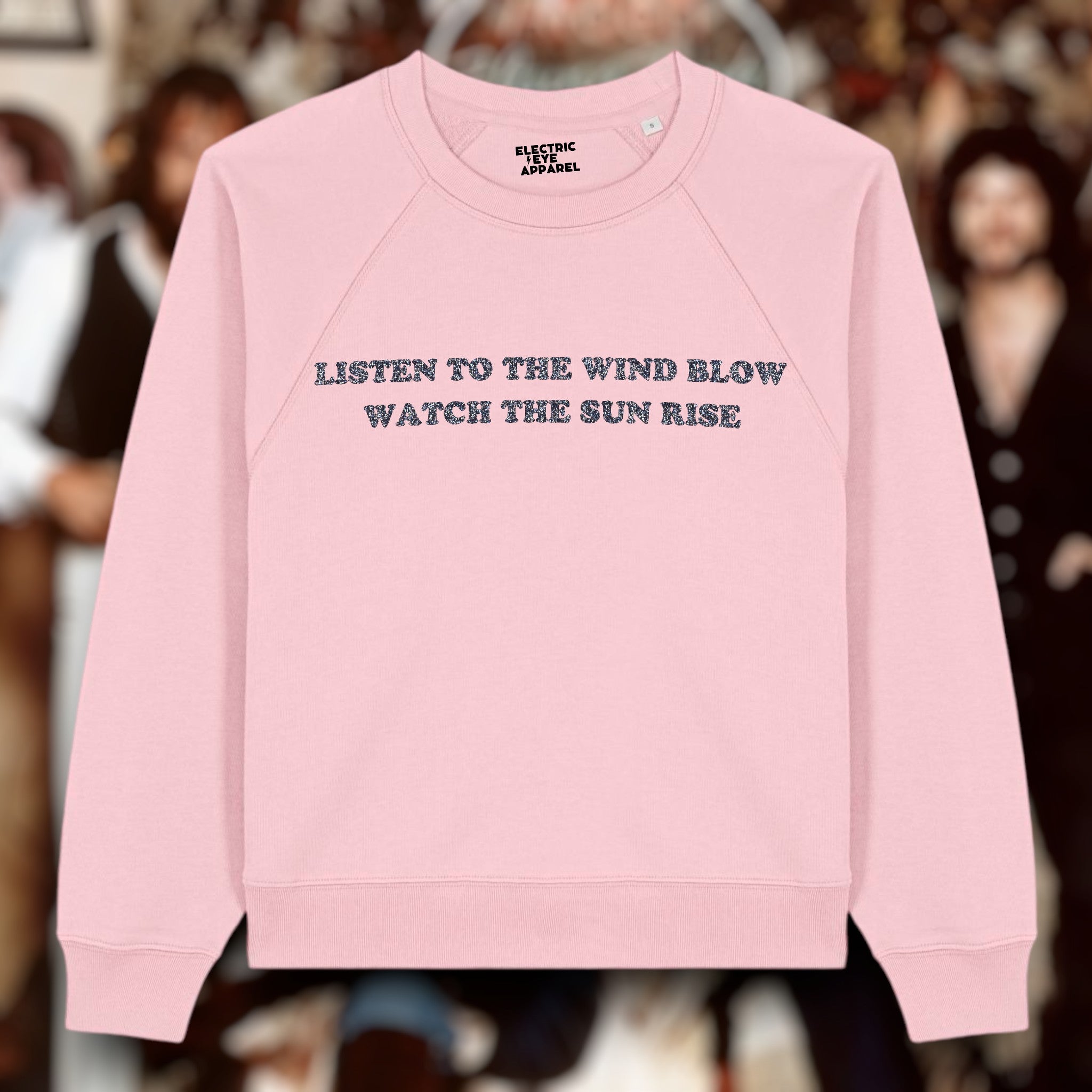 'LISTEN TO THE WIND BLOW WATCH THE SUN RISE' embroidered premium organic women's raglan crewneck 'clara' sweatshirt - inspired by Fleetwood Mac