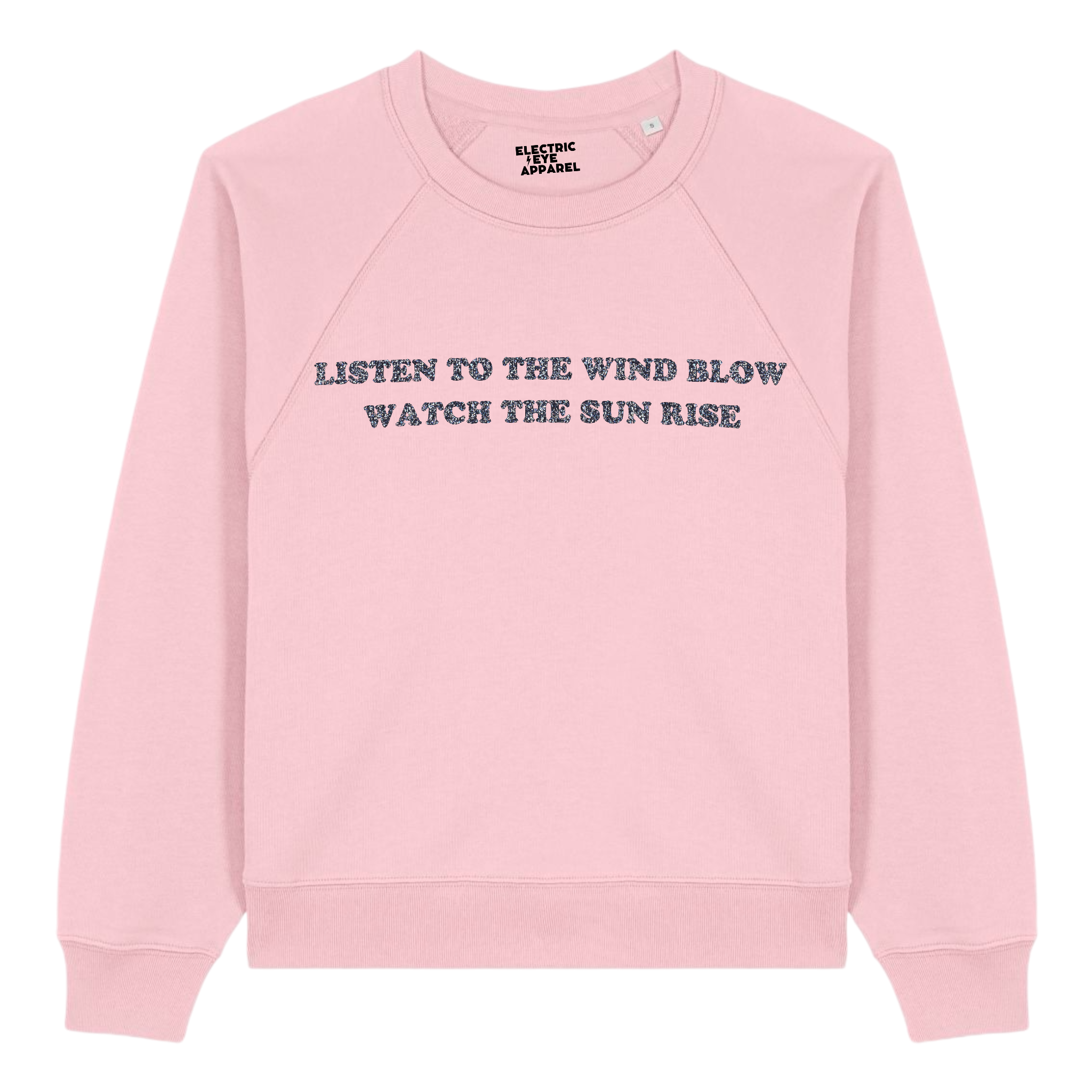 'LISTEN TO THE WIND BLOW WATCH THE SUN RISE' embroidered premium organic women's raglan crewneck 'clara' sweatshirt - inspired by Fleetwood Mac