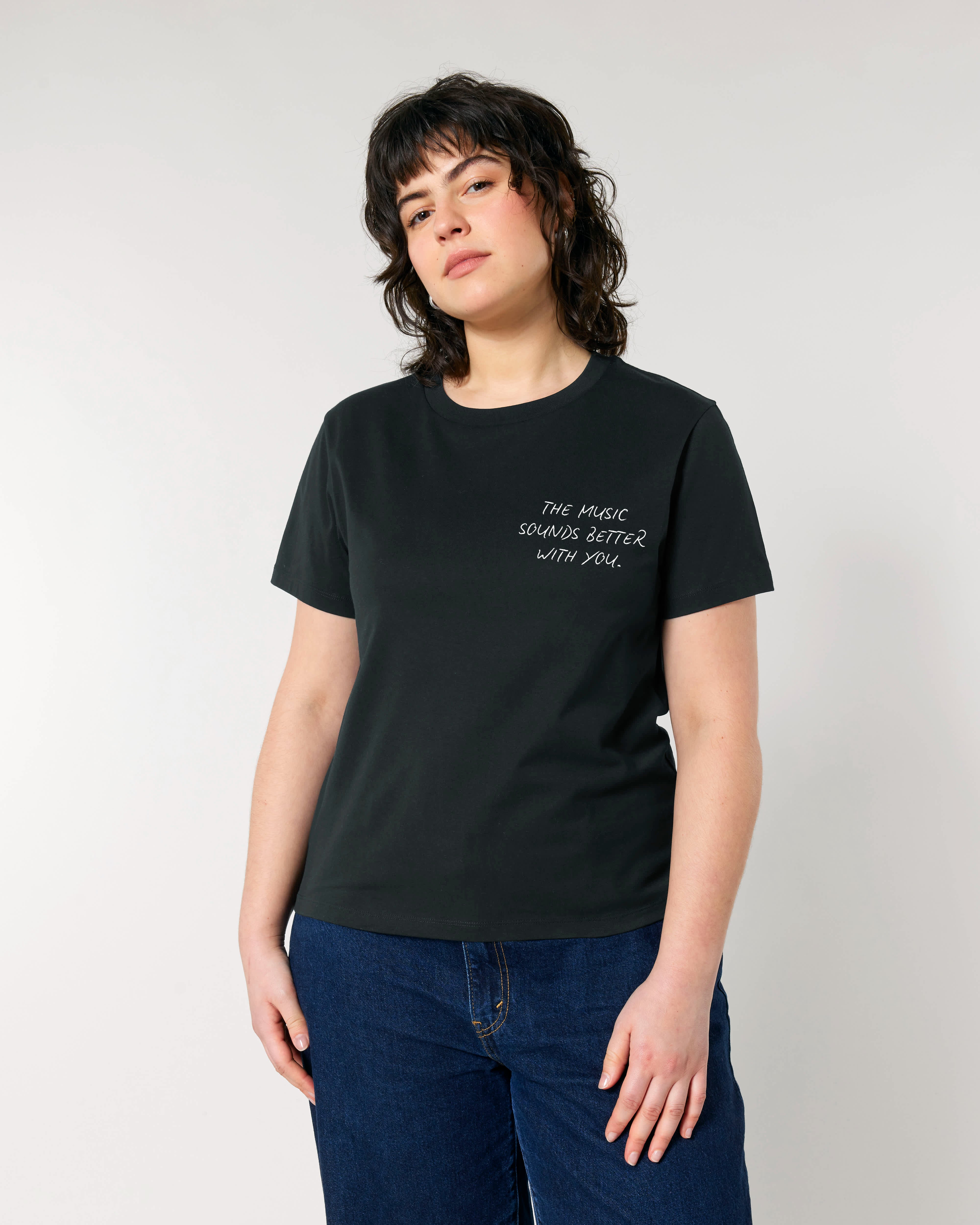 'THE MUSIC SOUNDS BETTER WITH YOU' women's left chest embroidered premium organic medium fit 'Muser' t-shirt