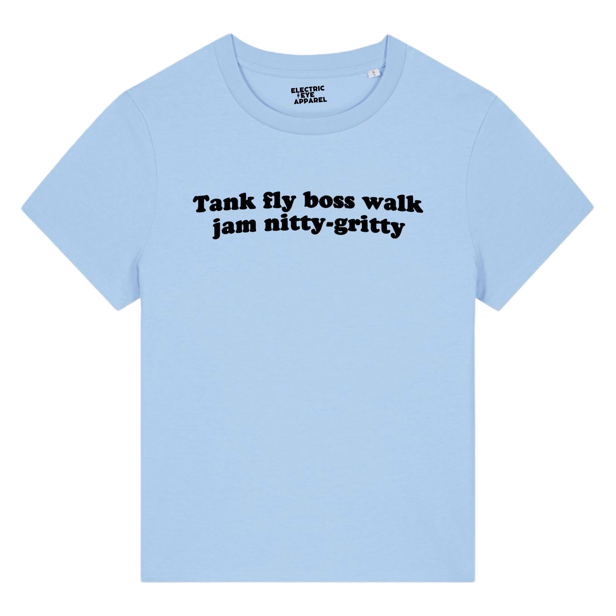 'TANK FLY BOSS WALK JAM NITTY-GRITTY' embroidered organic women's 'muser' t-shirt - inspired by Beats International