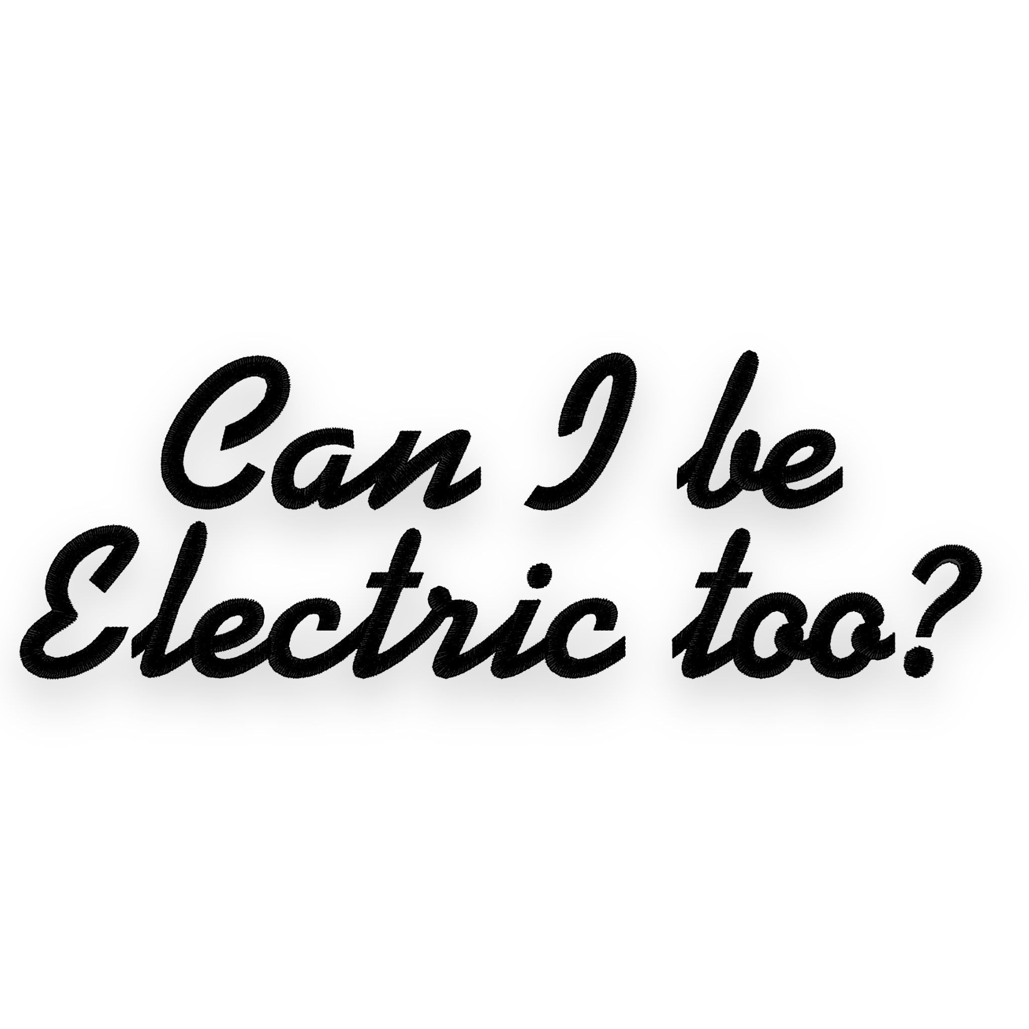 'CAN I BE ELECTRIC TOO?' left chest embroidered premium organic unisex medium fit 'creator' t-shirt - inspired by Oasis