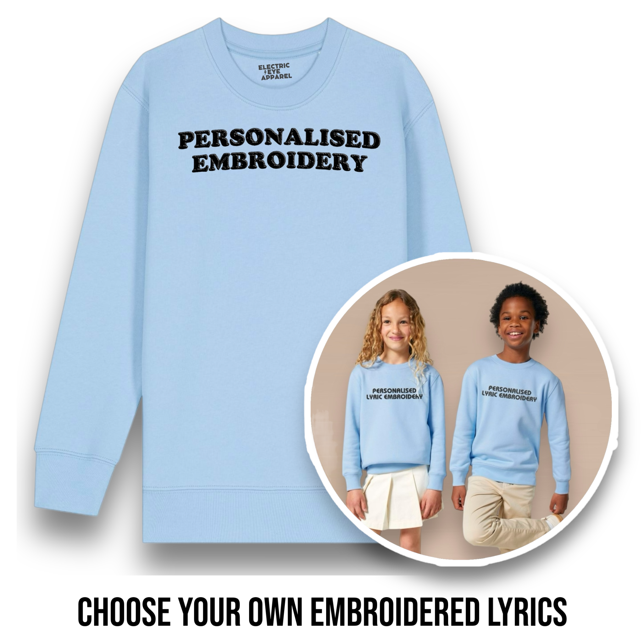 Personalised Lyric Centre Chest Embroidered premium organic iconic kids classic 'Mini Changer' sweatshirt - choose your own lyrics, font and thread colour