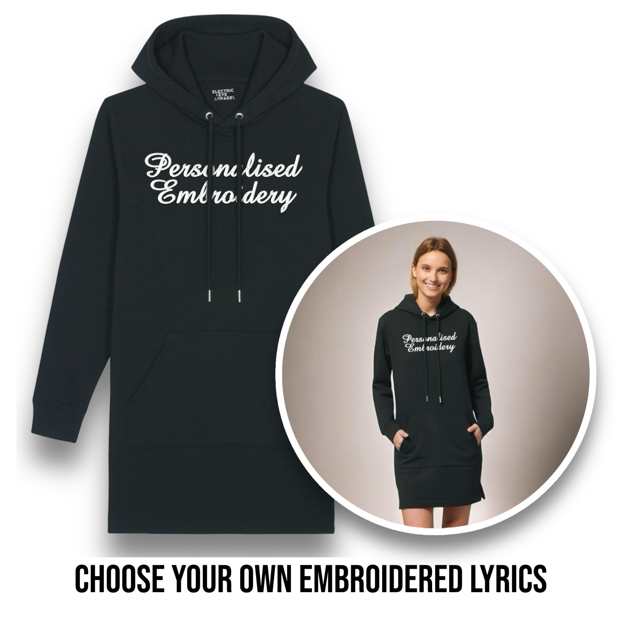 Personalised Lyric Centre Chest Embroidered premium organic women's hoodie 'Streeter' dress- choose your own lyrics, font and thread colour