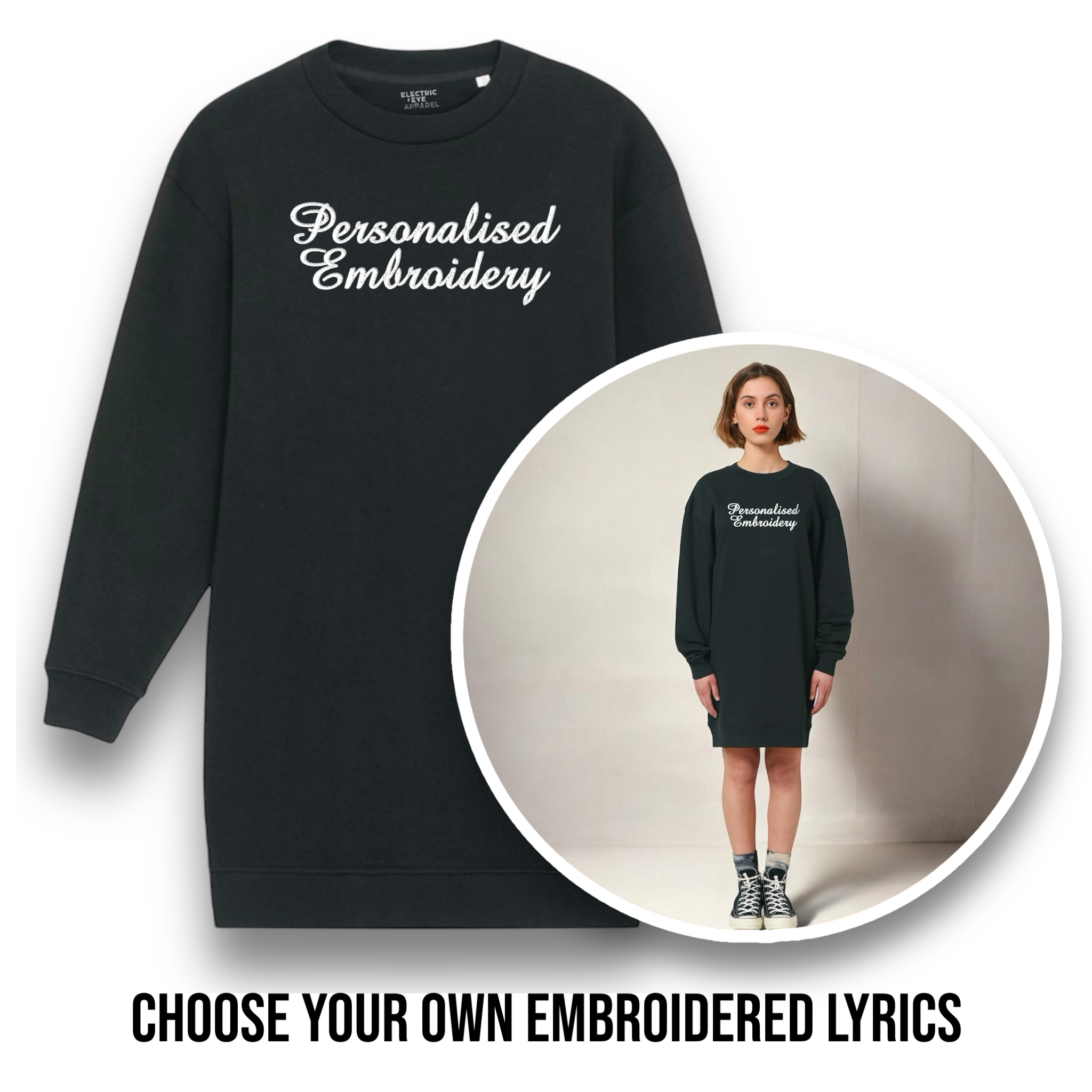 Personalised Lyric Centre Chest Embroidered premium organic women's oversized 'Kicker' sweatshirt dress- choose your own lyrics, font and thread colour