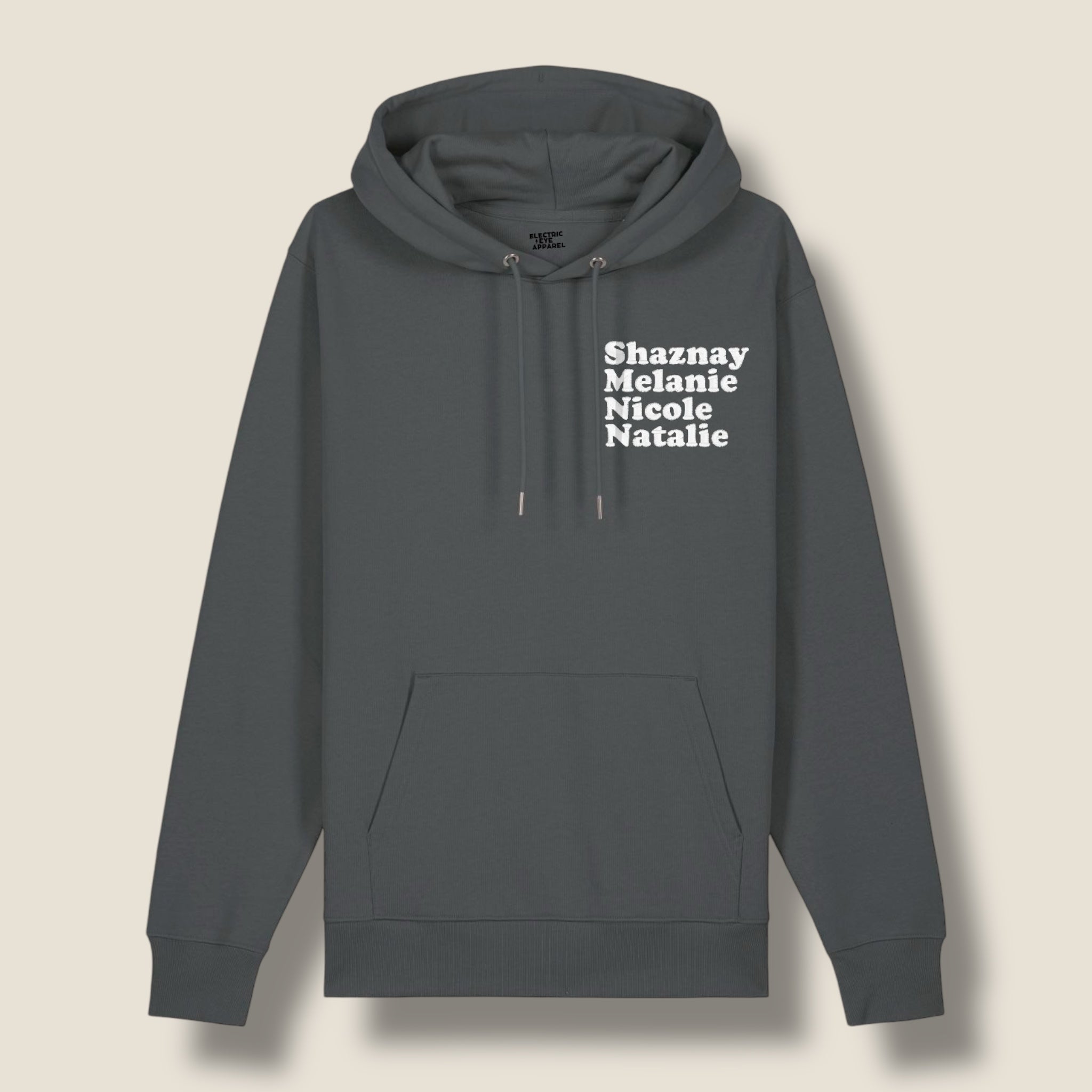 'SHAZNAY, MELANIE, NICOLE, NATALIE' Left Chest Embroidered premium organic women's iconic 'Cruiser' hoodie, inspired by All Saints - choose your own thread colour