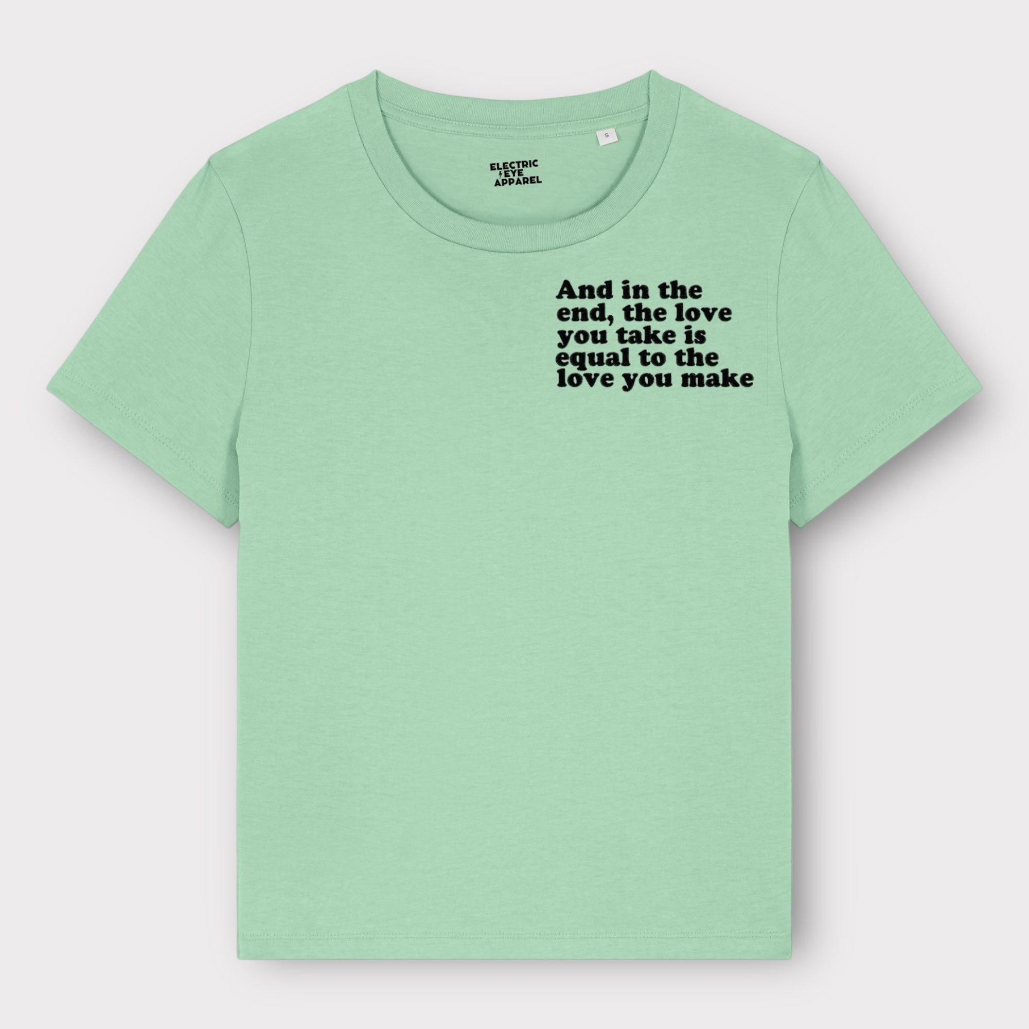 'And in the end the love you take is equal to the love you make' women's left chest embroidered premium organic medium fit 'Muser' t-shirt - inspired by The Beatles