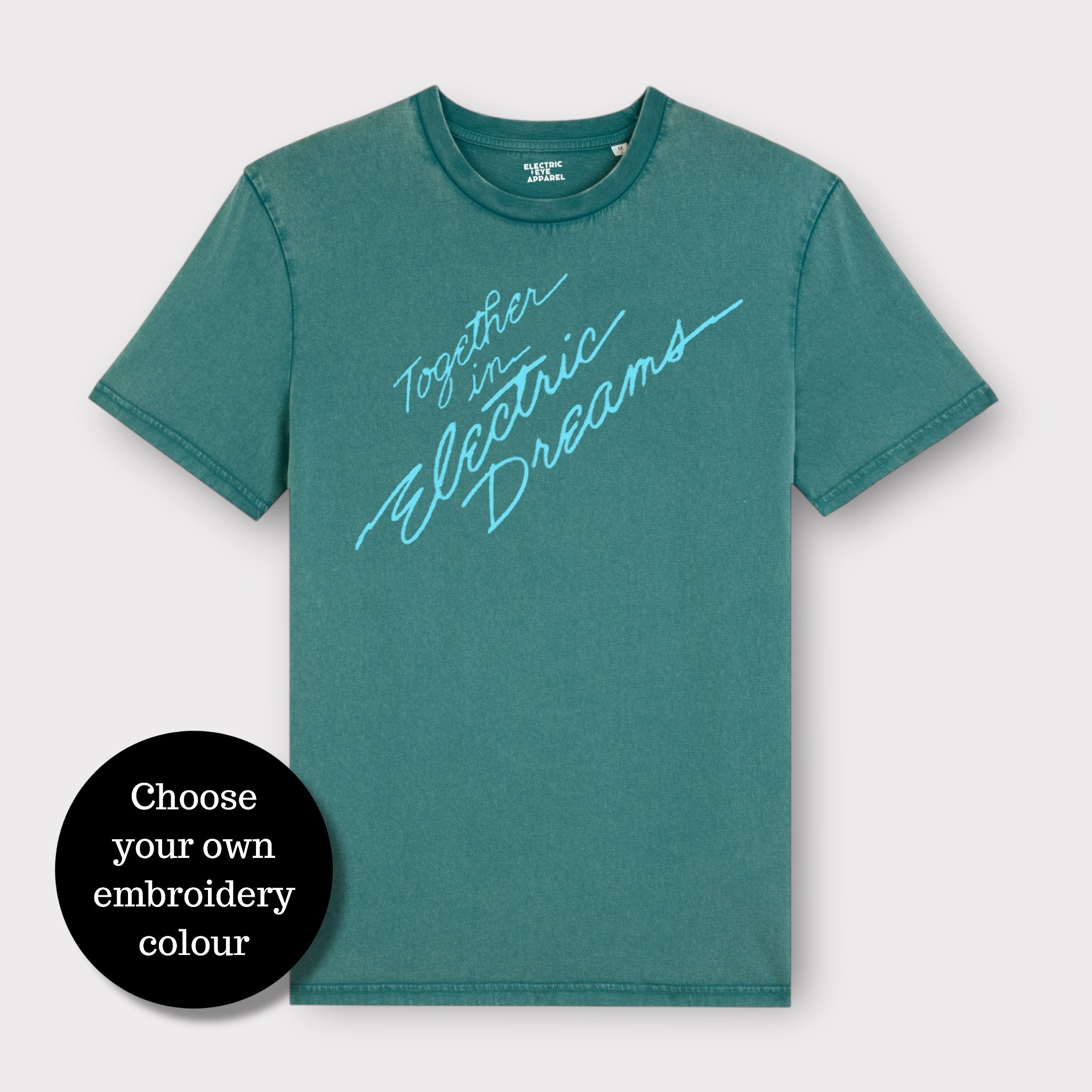 'TOGETHER IN ELECTRIC DREAMS' embroidered premium organic cotton unisex vintage aged t-shirt
