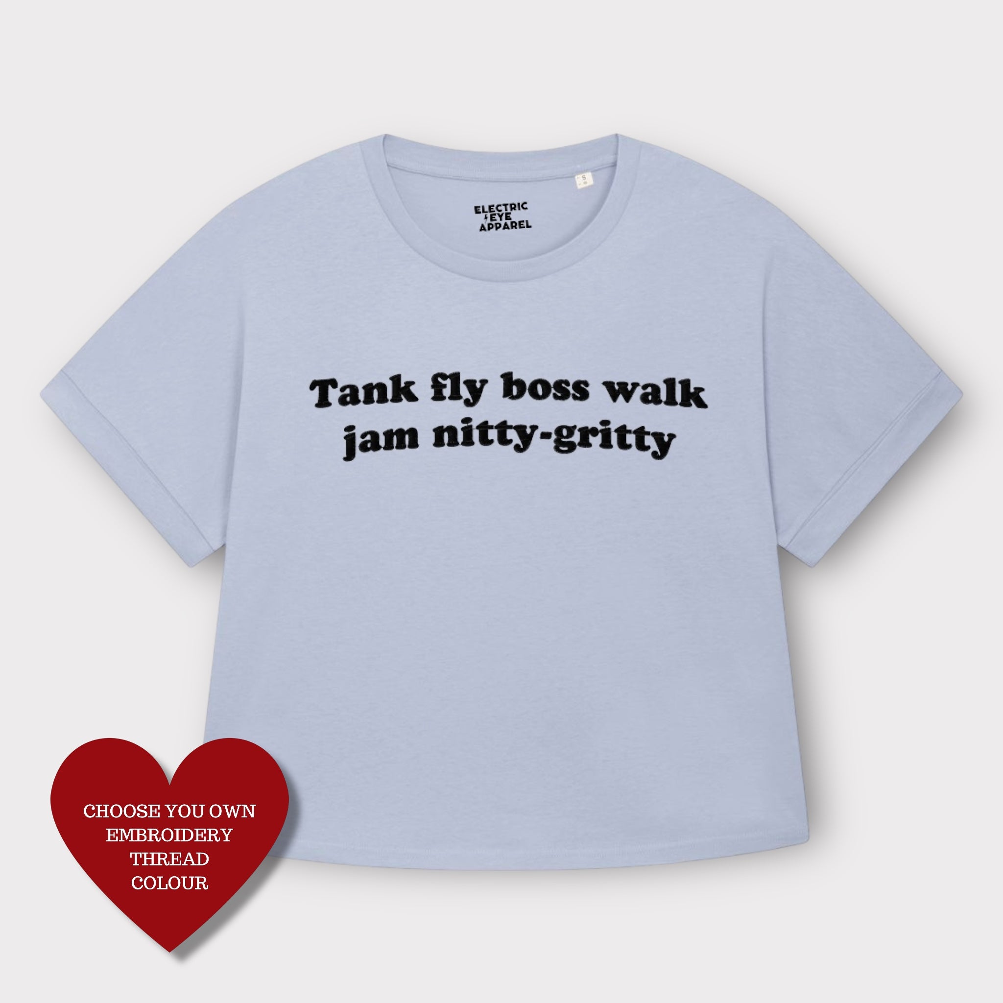 'TANK FLY BOSS WALK JAM NITTY-GRITTY' embroidered premium organic women's 90s collider t-shirt - inspired by Beats International