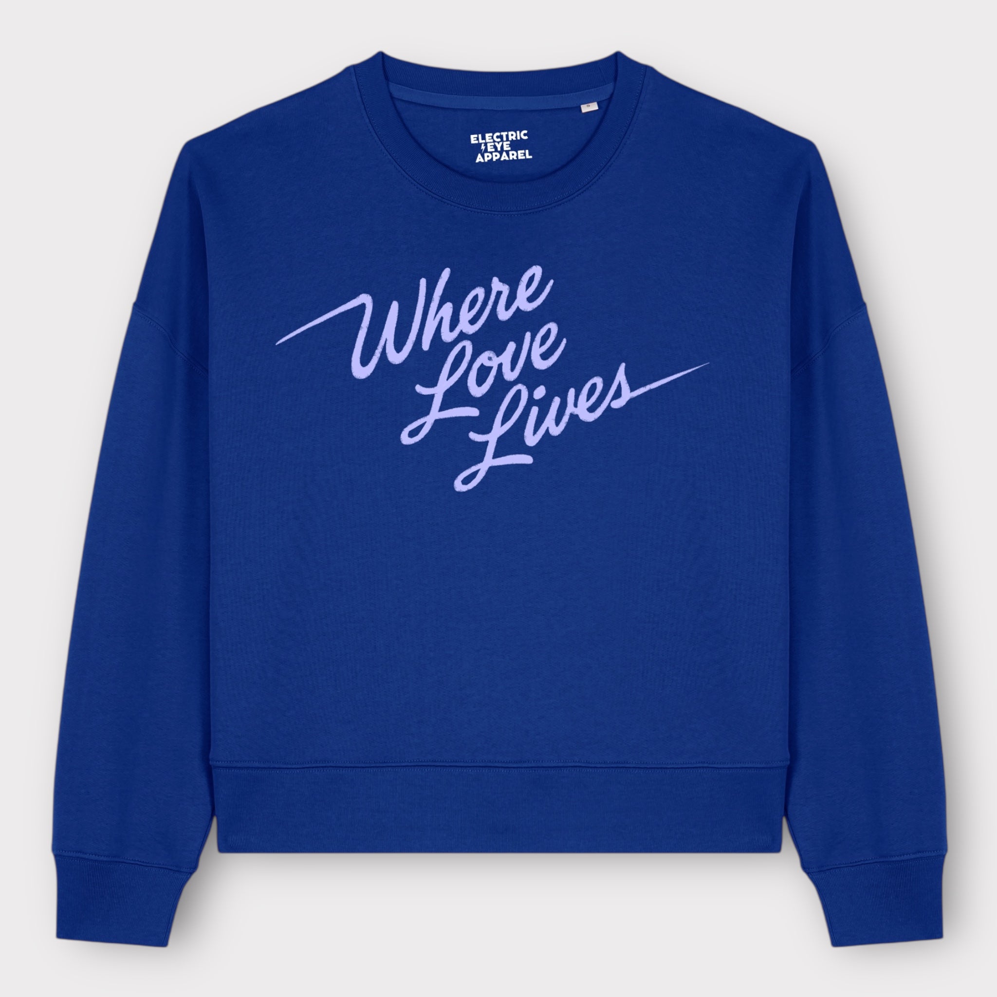 'WHERE LOVE LIVES' 90s lyric embroidered organic women's dropped shoulder 'alma' sweatshirt