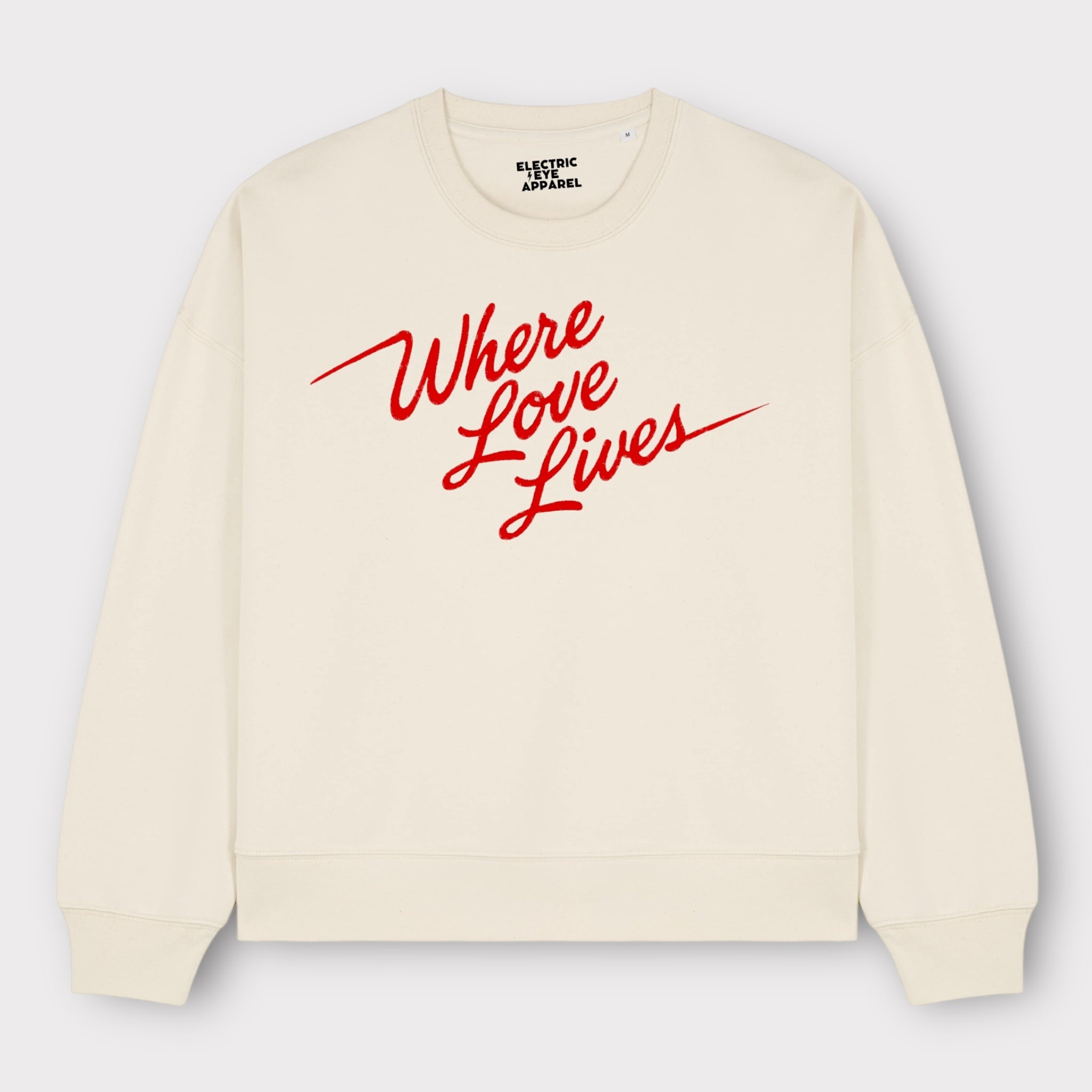 'WHERE LOVE LIVES' 90s lyric embroidered organic women's dropped shoulder 'alma' sweatshirt