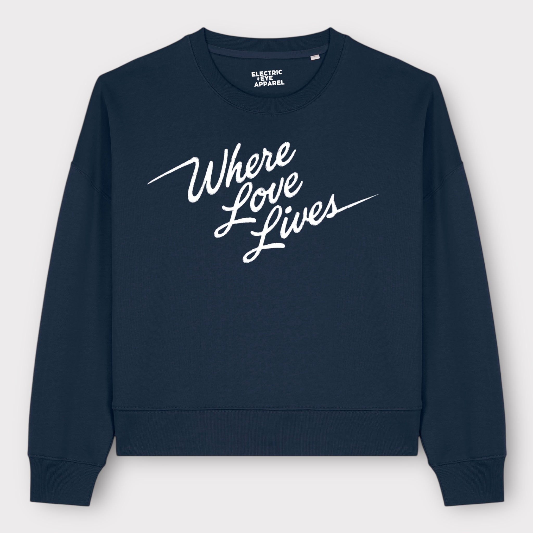 'WHERE LOVE LIVES' 90s lyric embroidered organic women's dropped shoulder 'alma' sweatshirt