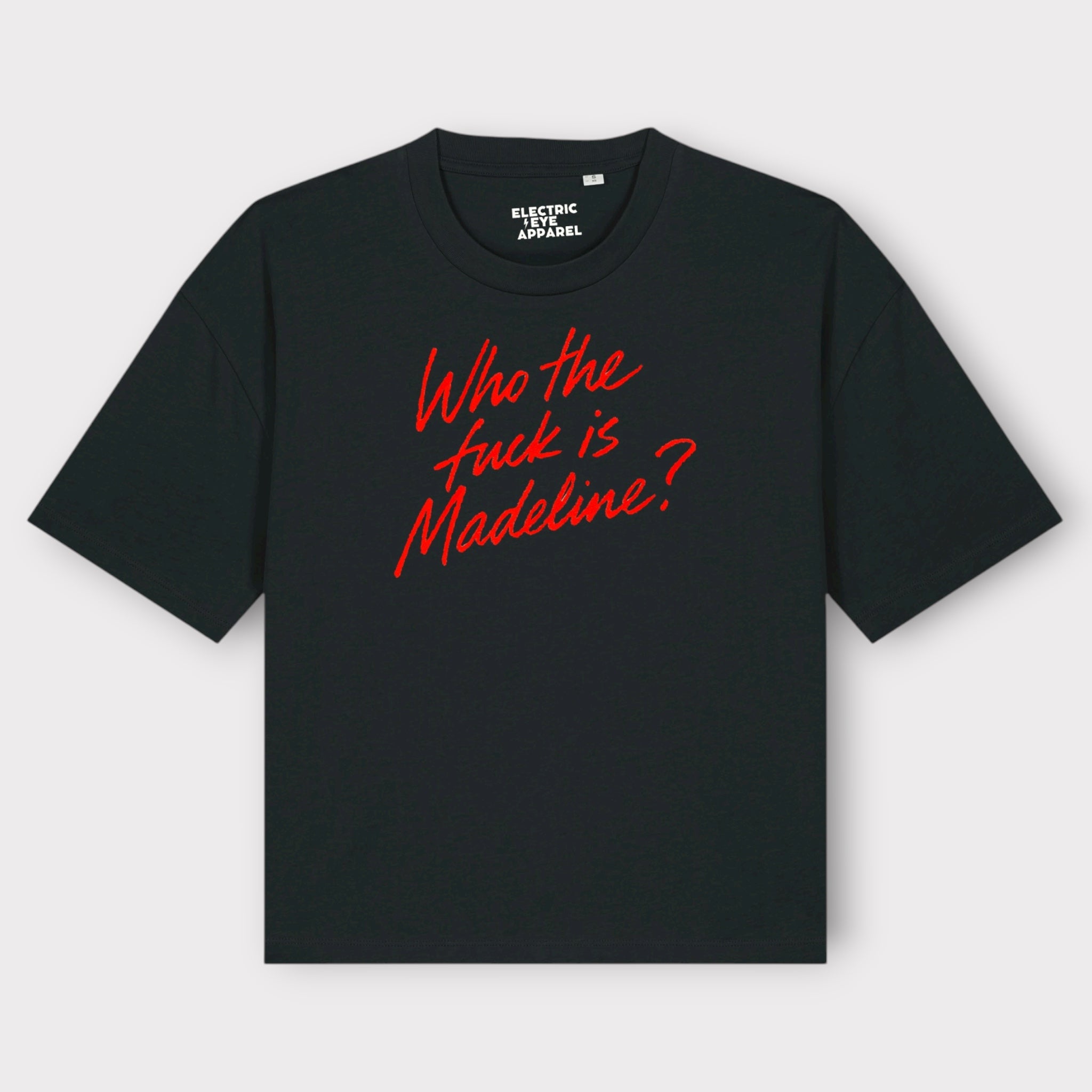 'WHO THE F CK IS MADELINE?' lipstick scrawl embroidered premium organic women's boxy 'nova' t-shirt